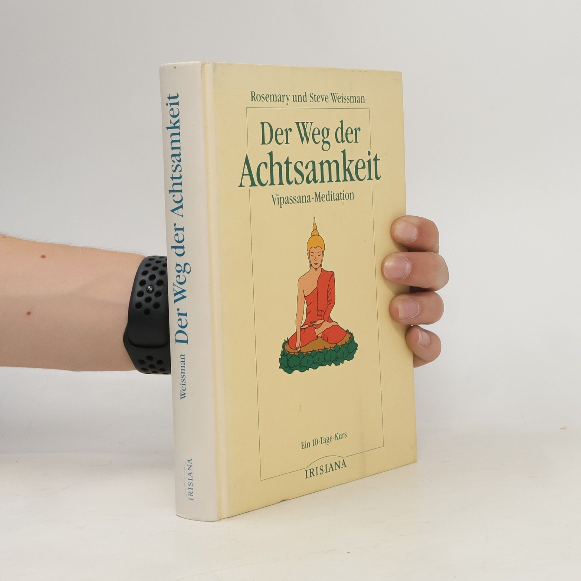 Rosemary Weissman Der Weg der Achtsamkeit