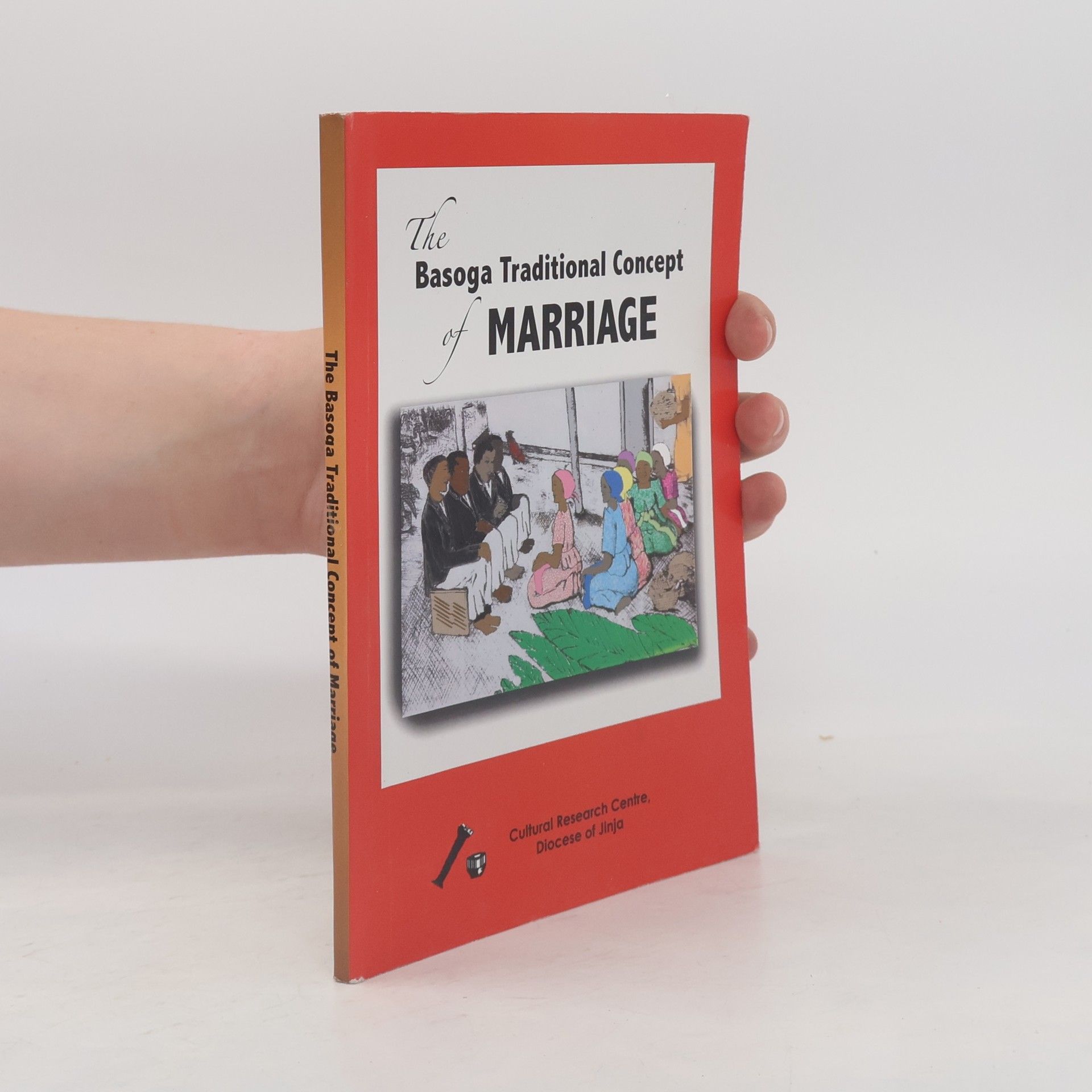 Autorenkollektiv The Basoga Traditional Concept of Marriage