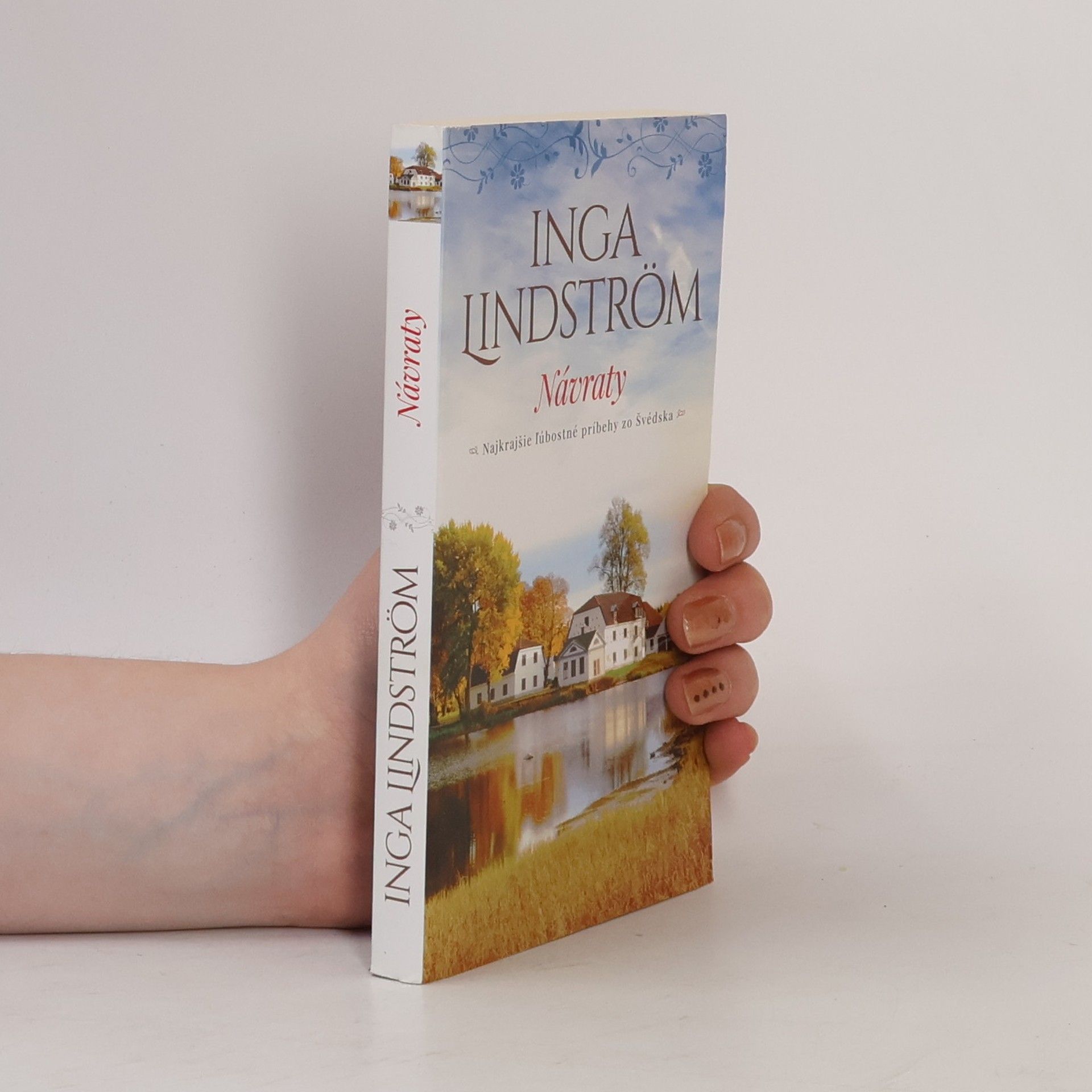 Inga Lindström Návraty - najkrajšie ľúbostné príbehy zo Švédska