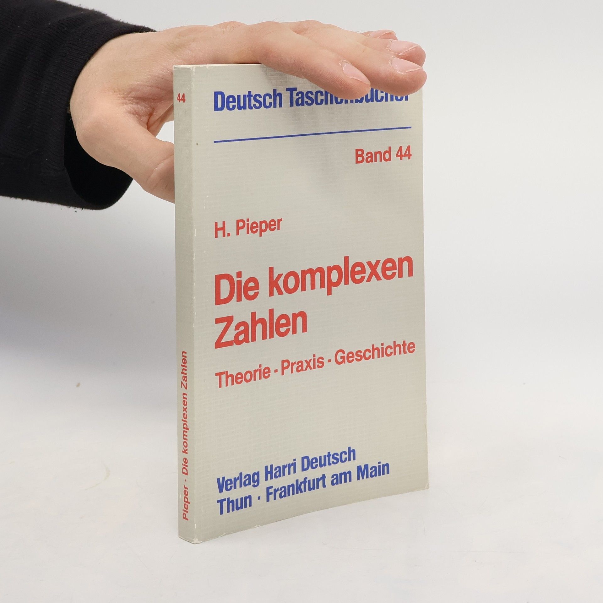 Herbert Pieper Die komplexen Zahlen