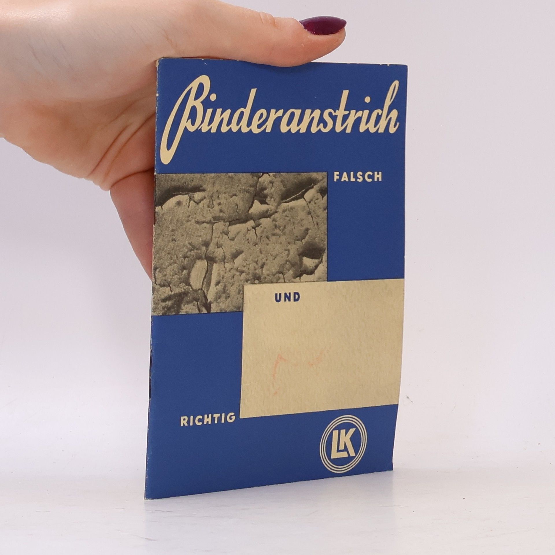 Autorenkollektiv Binderanstrich. Falsch und Richtig