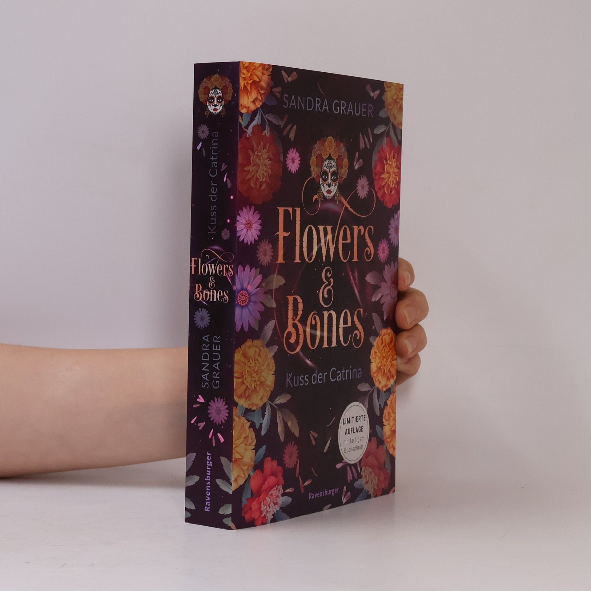 Flowers & Bones, Band 2: Kuss der Catrina (Limitierte Auflage mit Farbschnitt!)