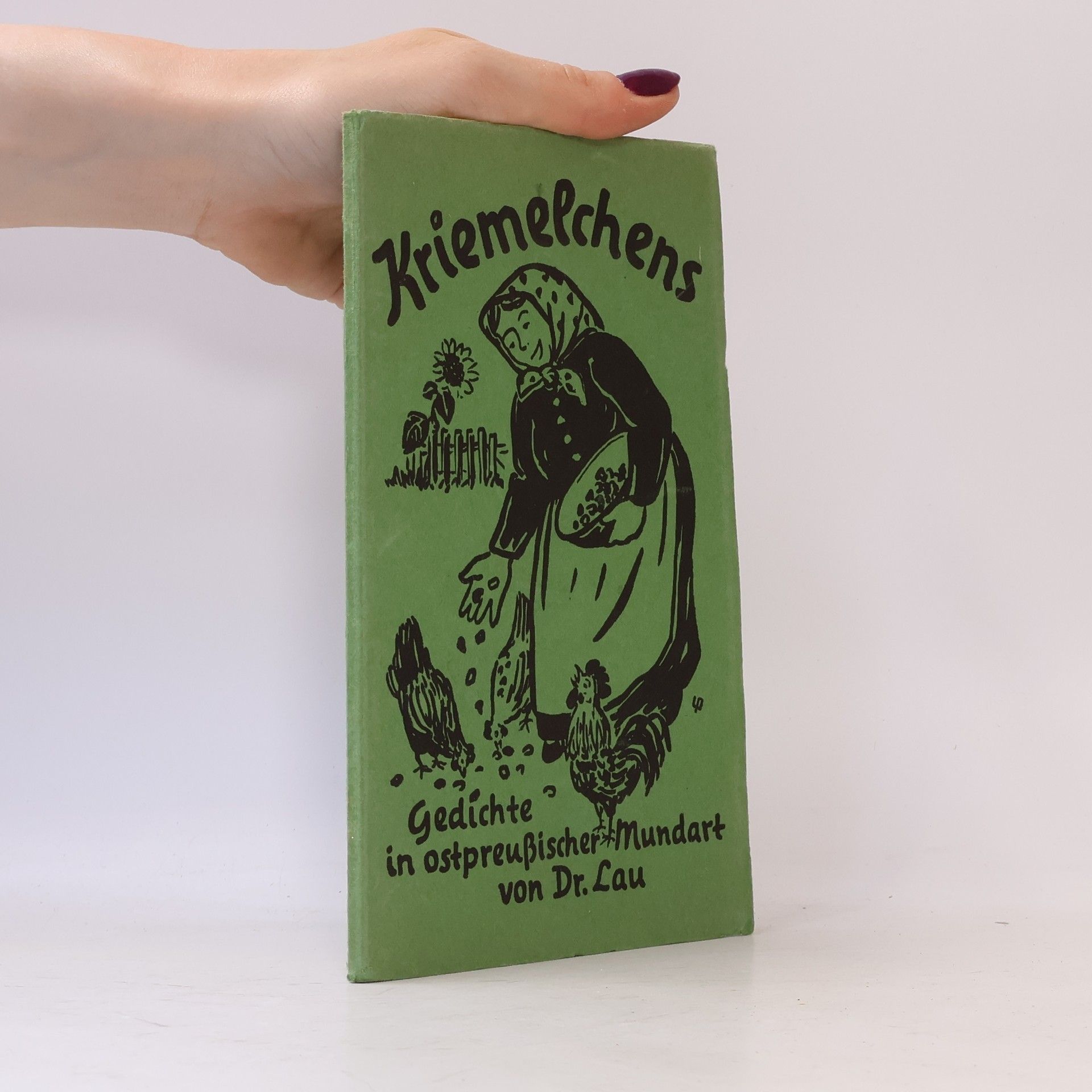Alfred Lau Kriemelchens. Gedichte in ostpreußischer Mundart