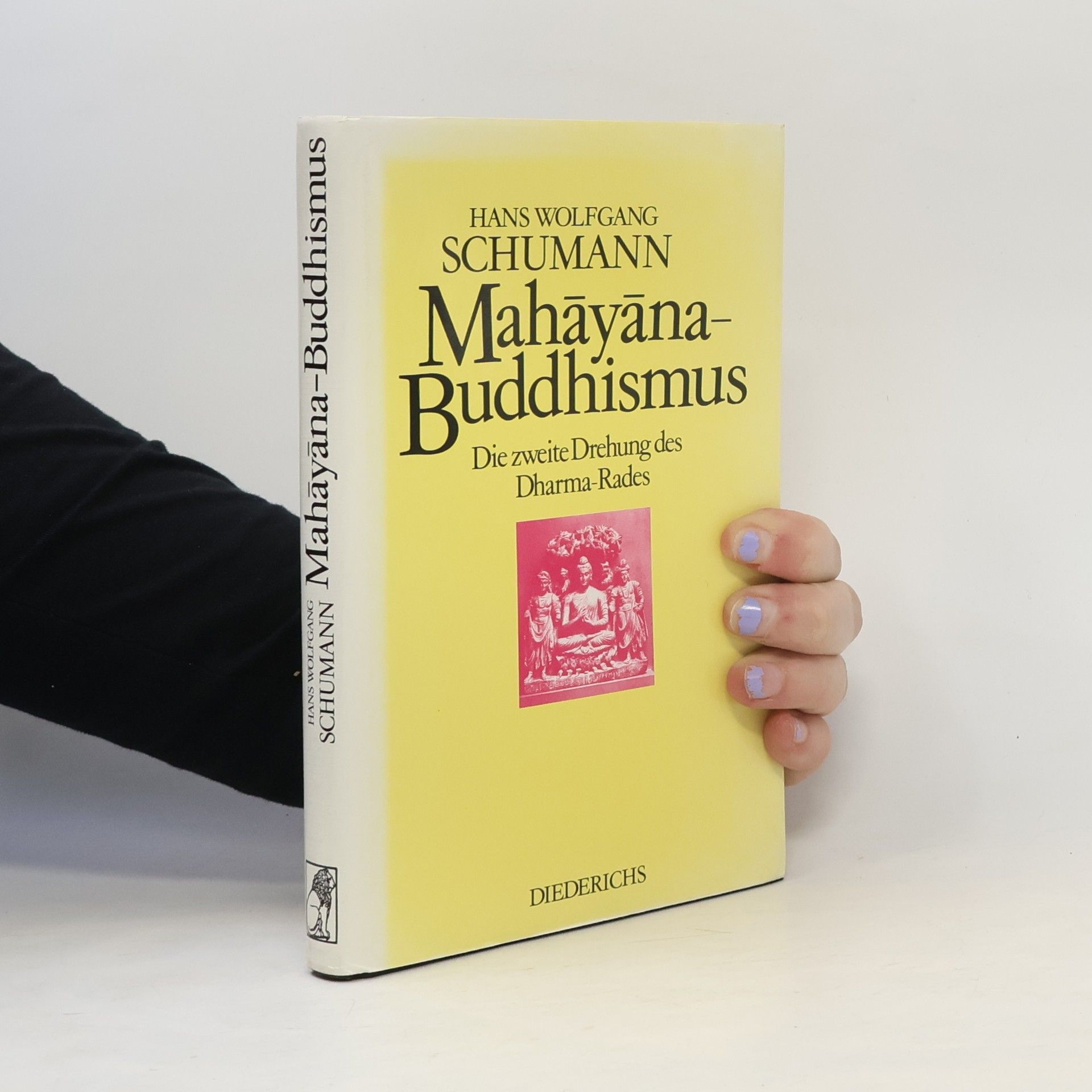 Hans Wolfgang Schumann Der Mahāyāna-Buddhismus
