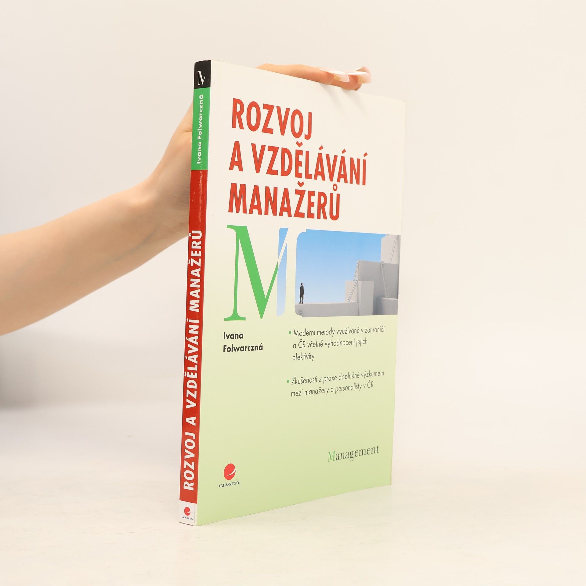 Ivana Folwarczná Rozvoj a vzdělávání manažerů