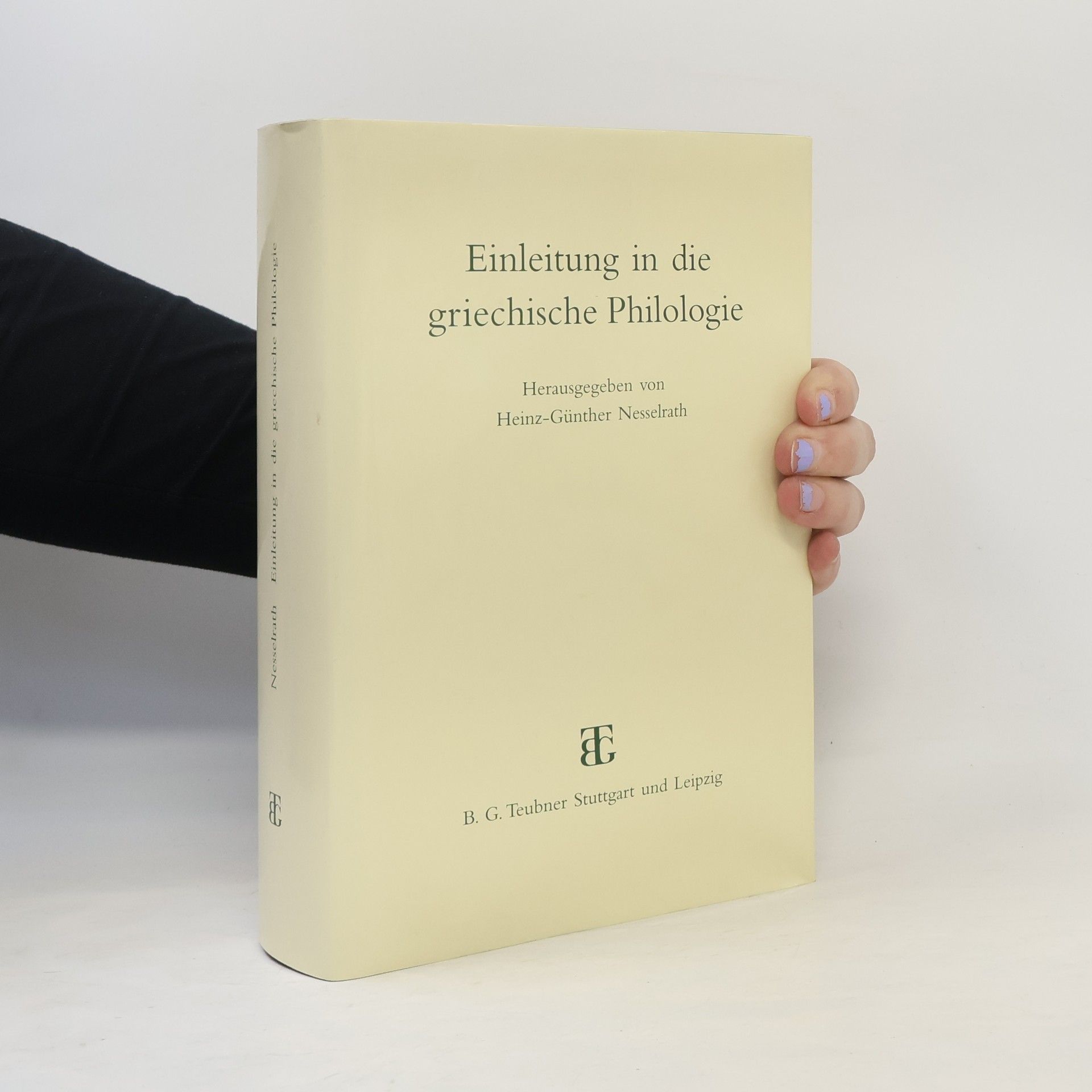 Heinz-Günther Nesselrath Einleitung in die griechische Philologie