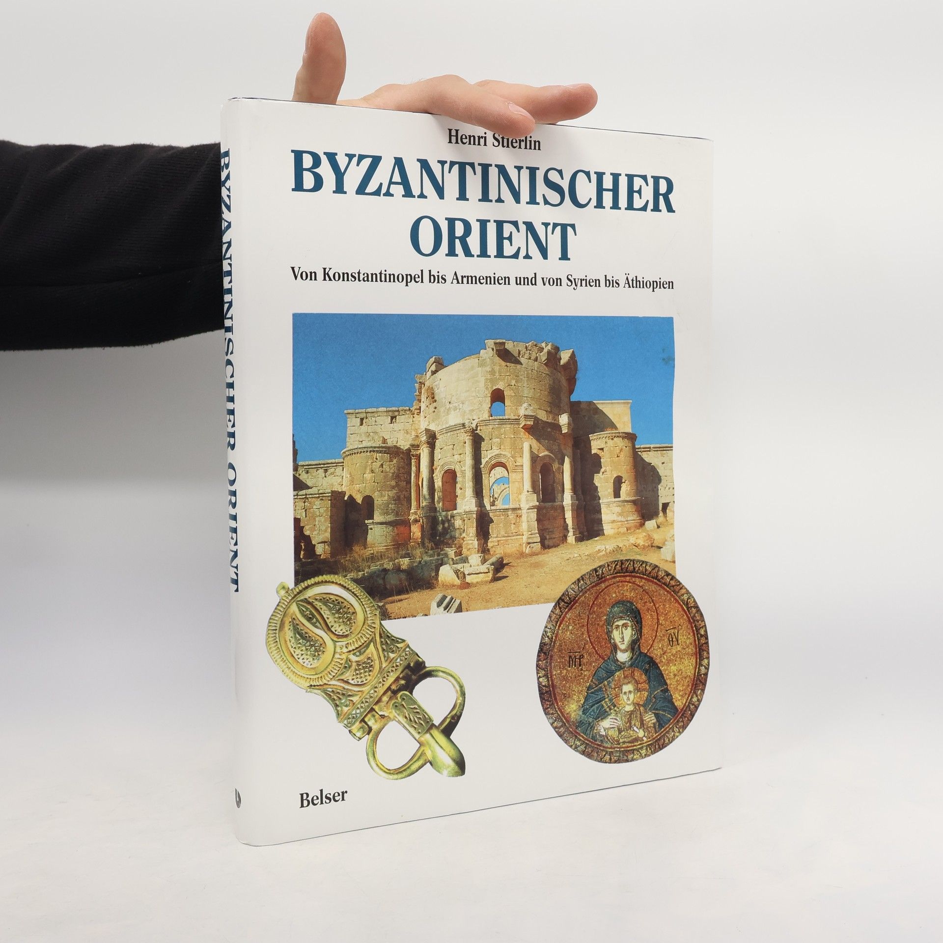 Henri Stierlin Byzantinischer Orient