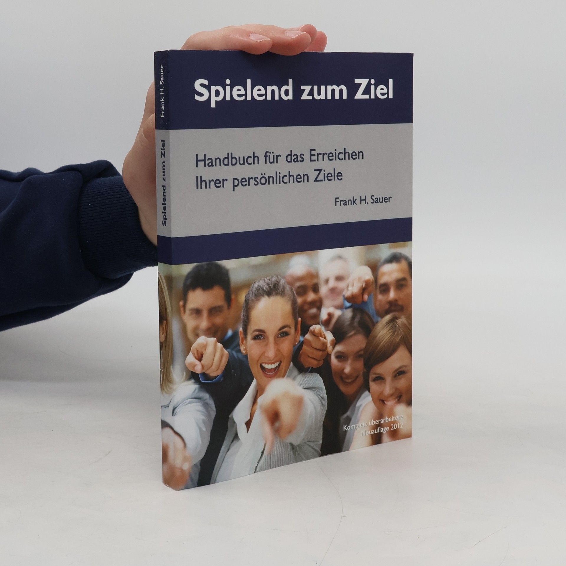 Frank H. Sauer Spielend zum Ziel