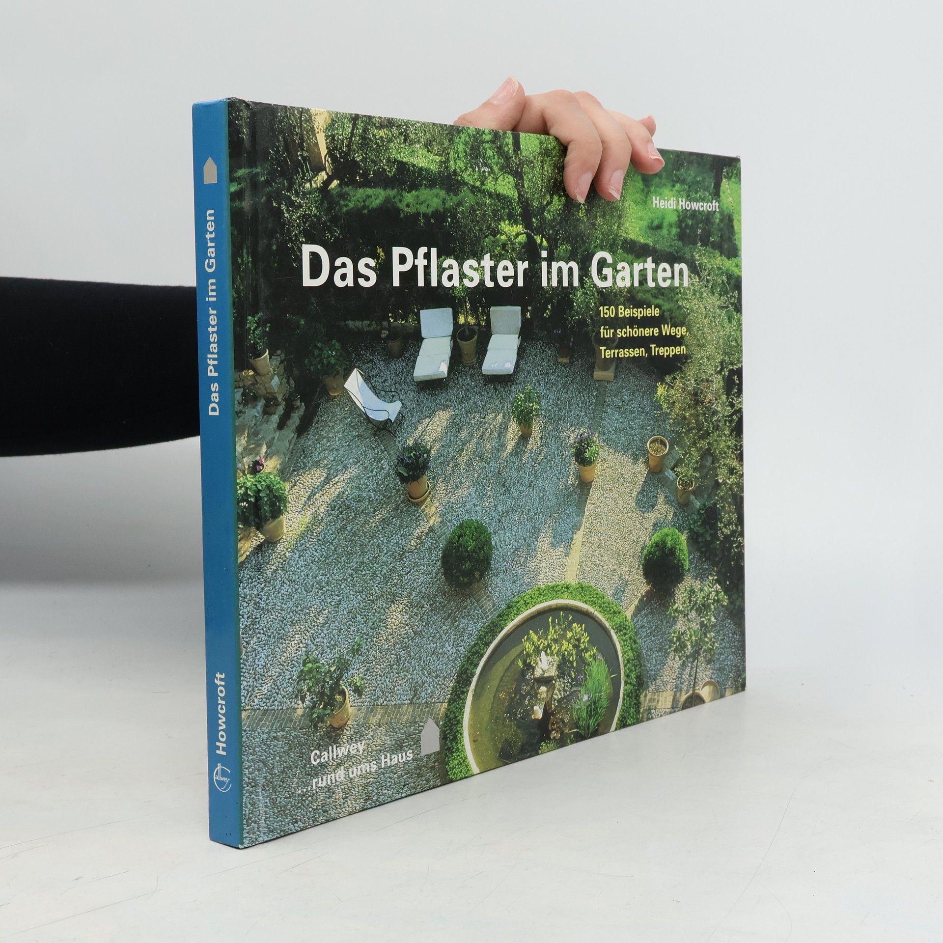 Heidi Howcroft Das Pflaster im Garten