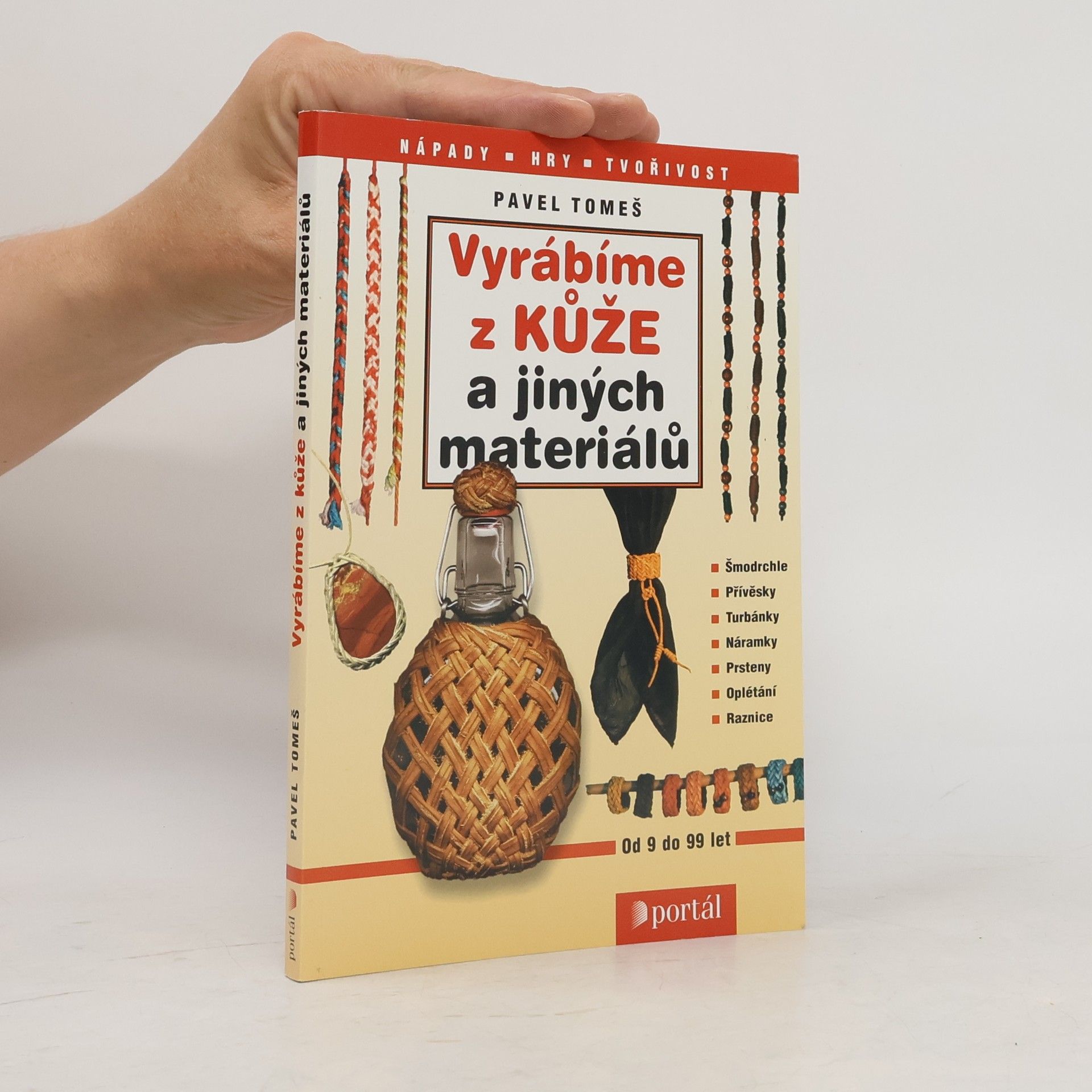 Pavel Tomeš Vyrábíme z kůže a jiných materiálů