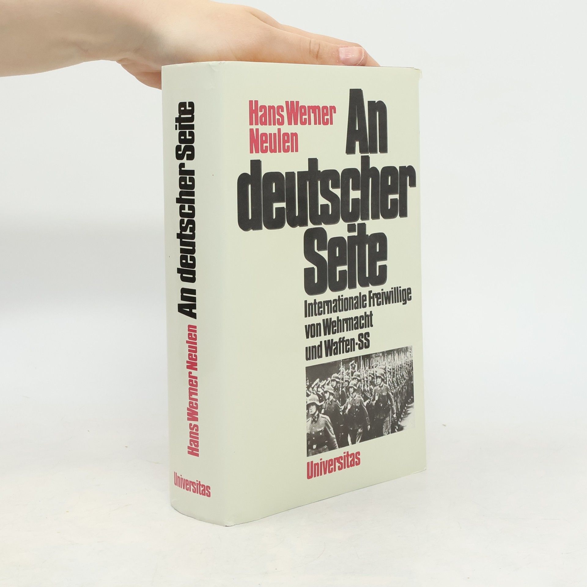 Hans Werner Neulen An deutscher Seite