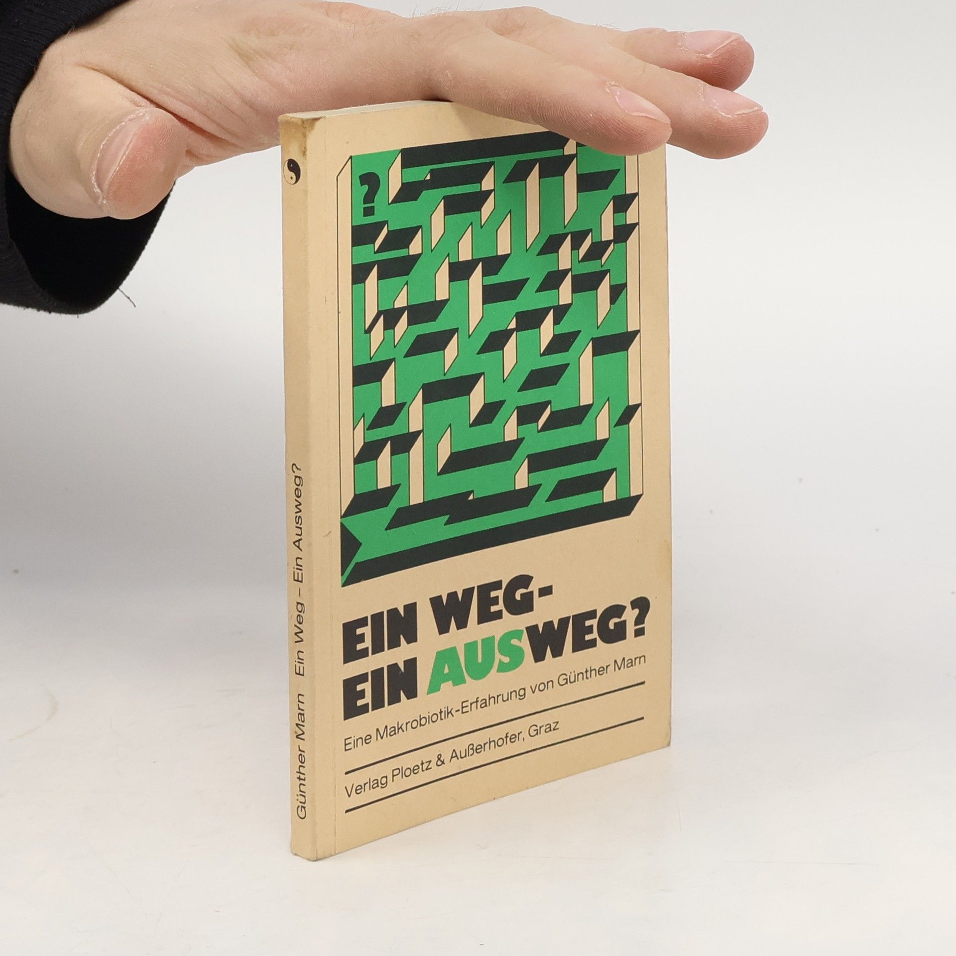 Günther Marn Ein Weg - Ein Ausweg?