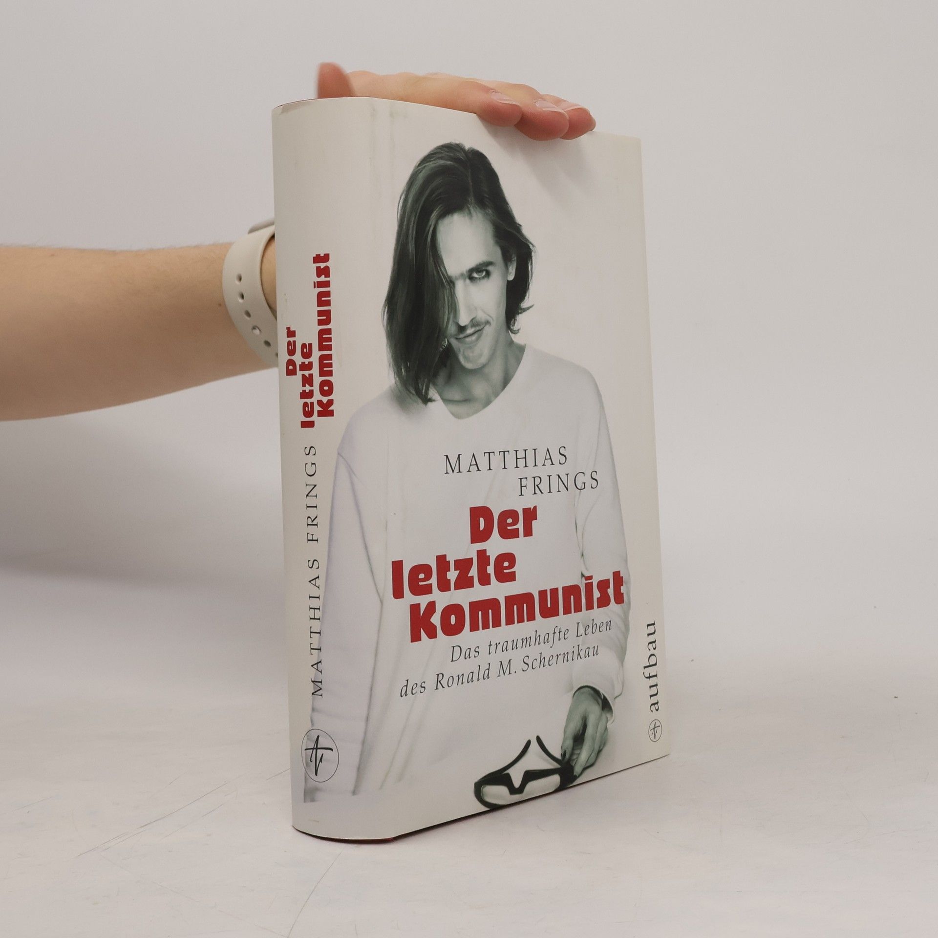 Matthias Frings Der letzte Kommunist