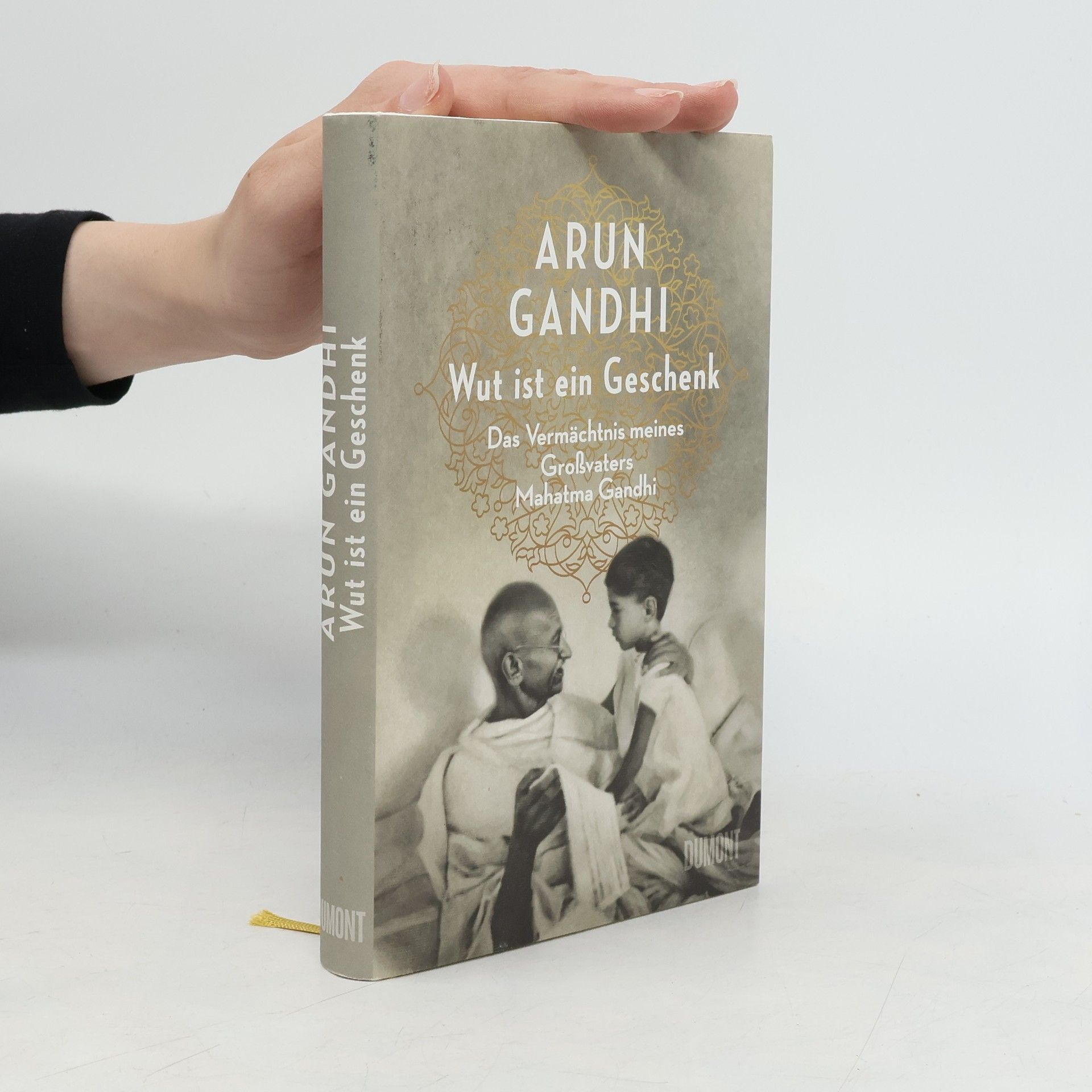 Arun Ghandi Wut ist ein Geschenk