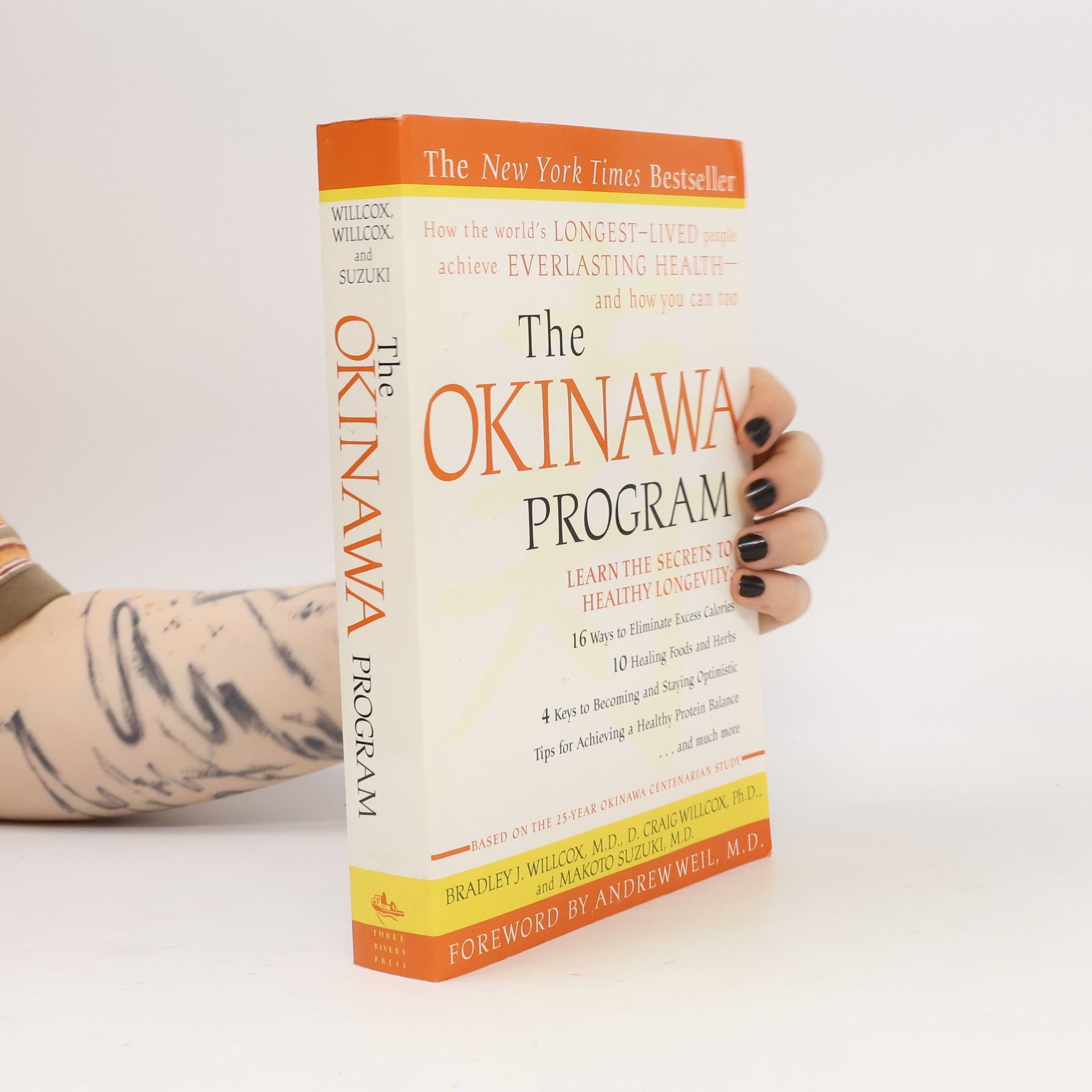 Bradley J. Willcox The Okinawa Program: How the World's Longest-Lived People Achieve Everlasting Health--And How You Can Too