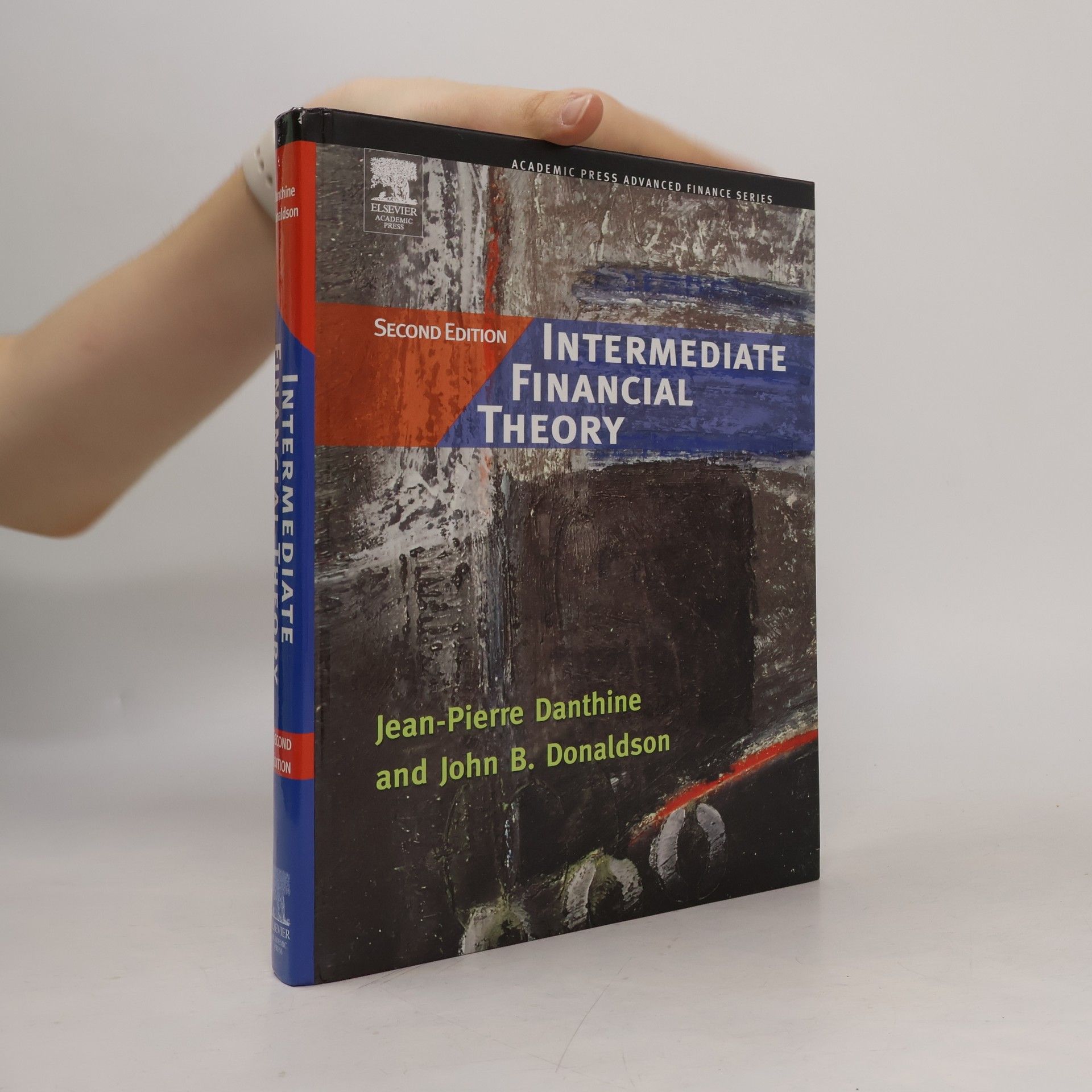 John B. Donaldson Academic Press Advanced Finance Series: Intermediate Financial Theory
