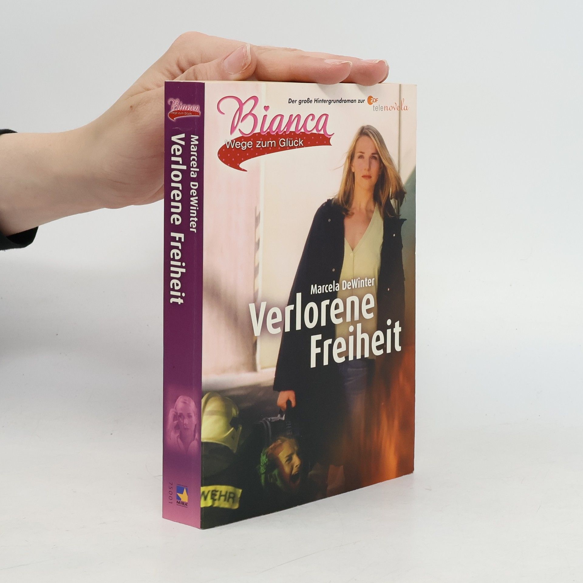 Marcela de Winter Bianca - Wege zum Glück. Verlorene Freiheit