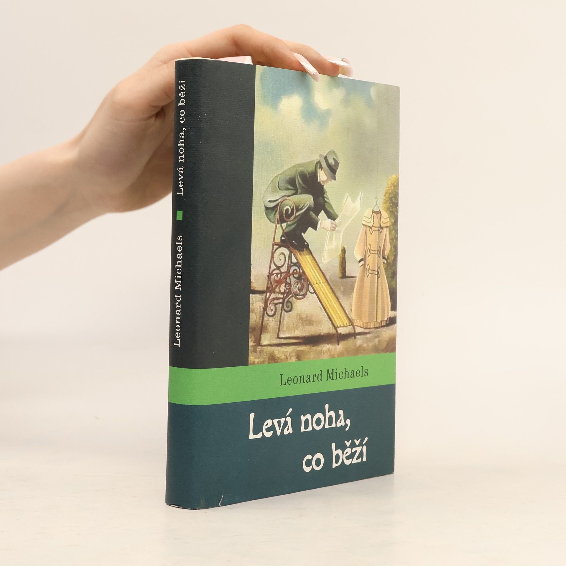 Leonard Michaels Levá noha, co běží