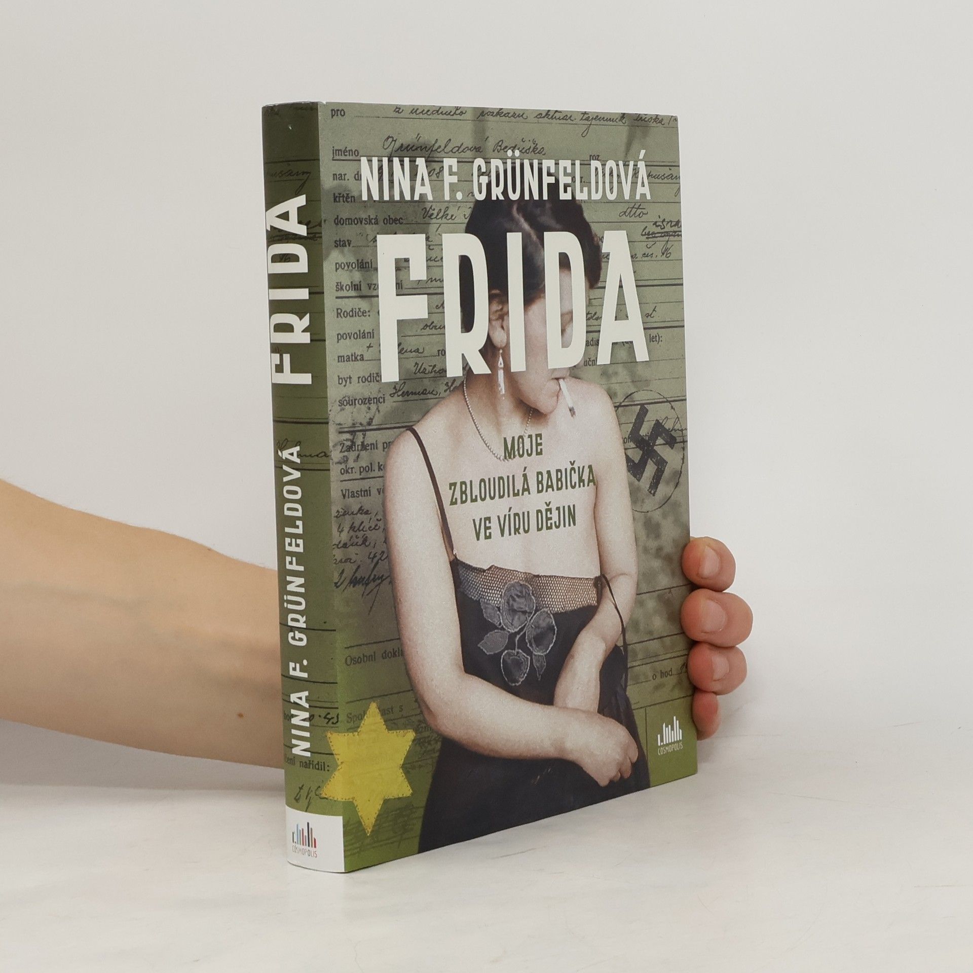 Nina Grünfeld Frida : moje zbloudilá babička ve víru dějin