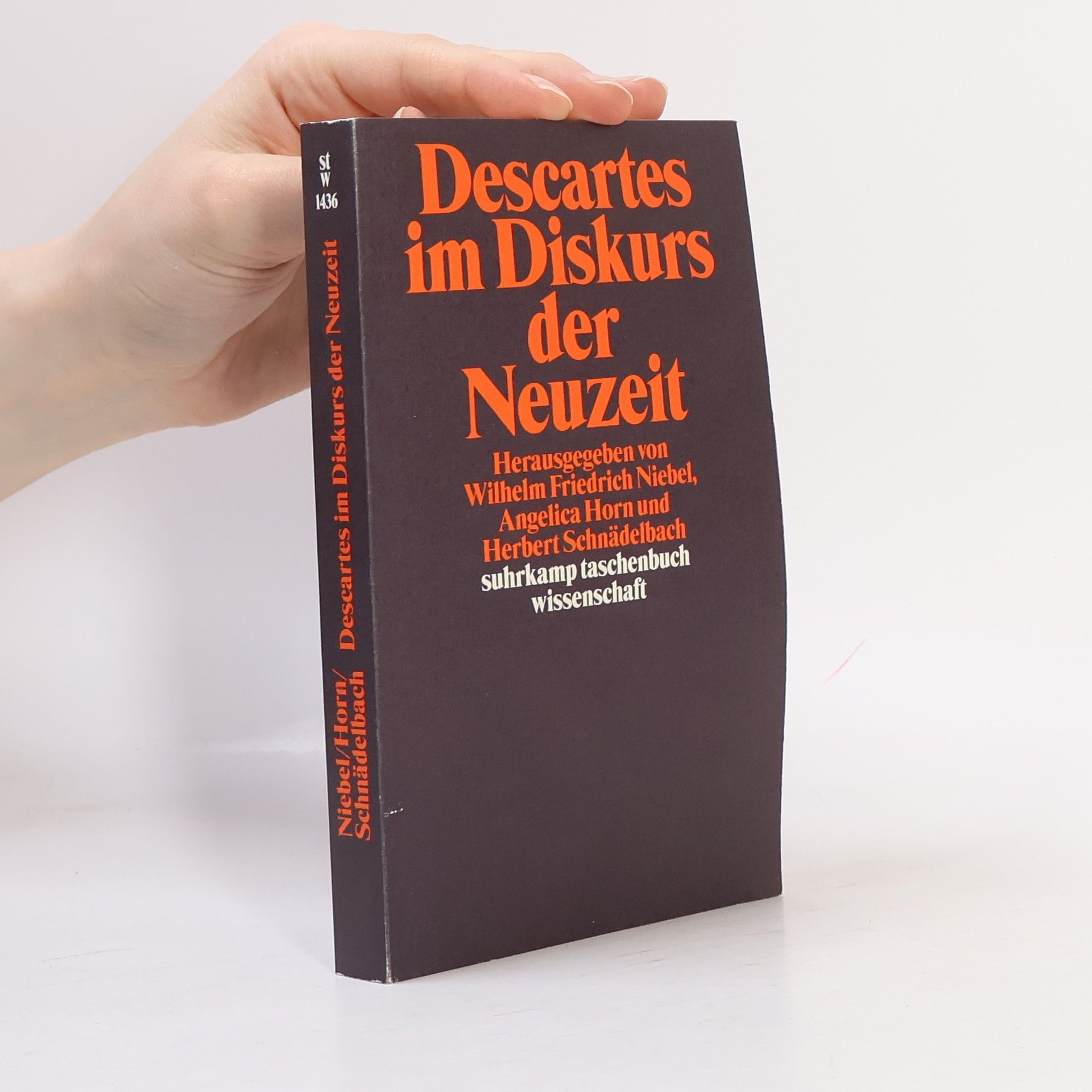 Descartes-Konferenz (1996 Johann Wolfgang Goethe-Universität) Suhrkamp Taschenbuch Wissenschaft: Descartes im Diskurs der Neuzeit