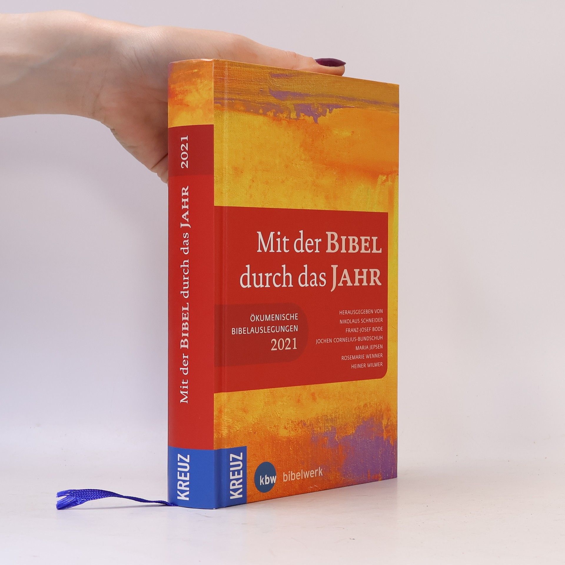 Collectif d'auteurs Mit der Bibel durch das Jahr 2021