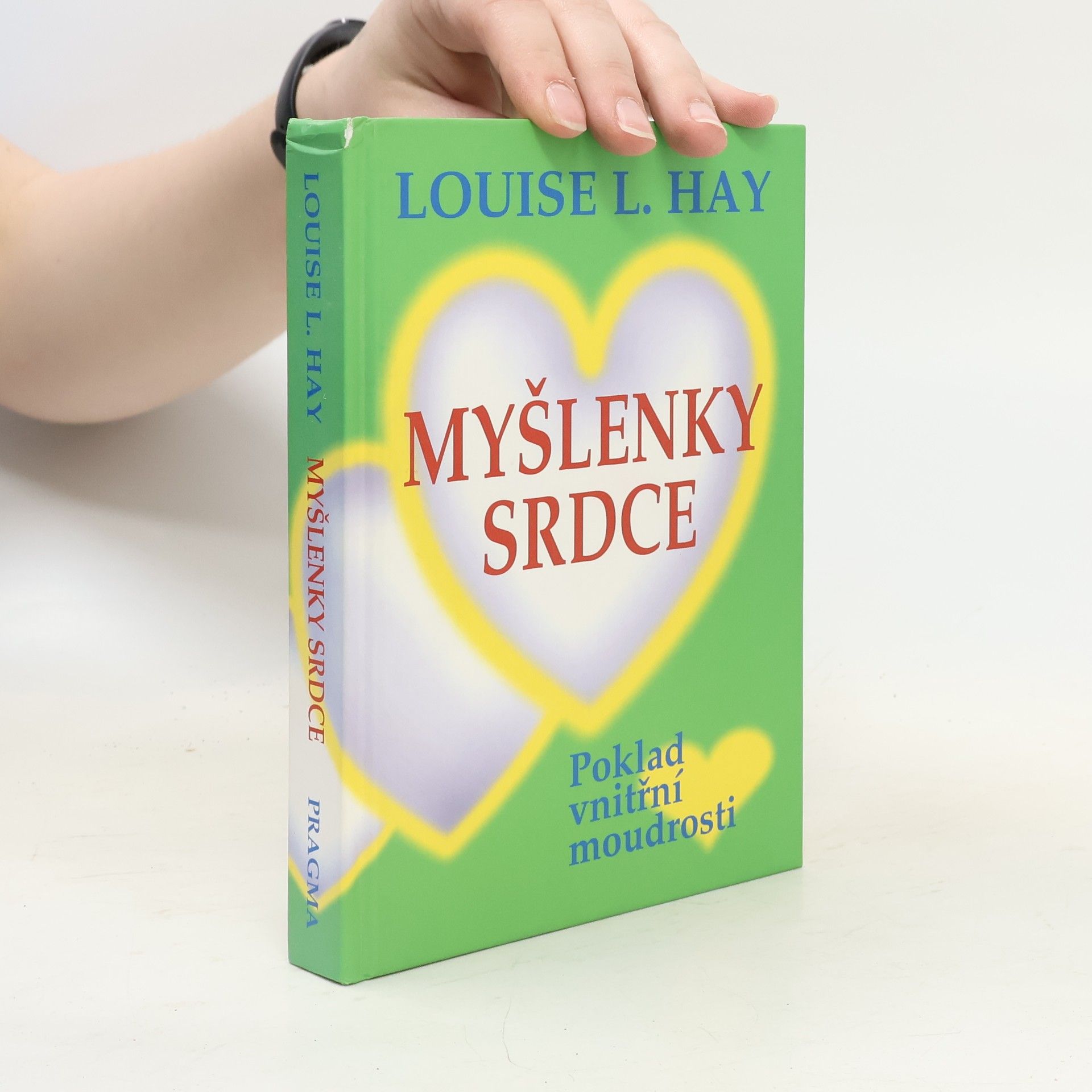 Lousie L. Hay Myšlenky srdce