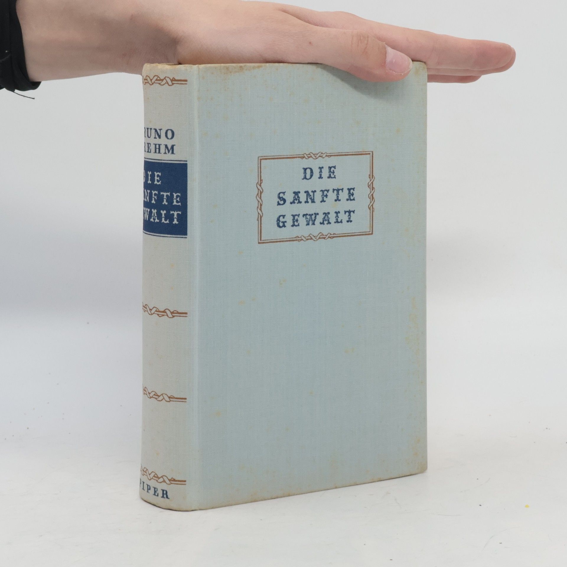 Bruno Brehm Die sanfte Gewalt