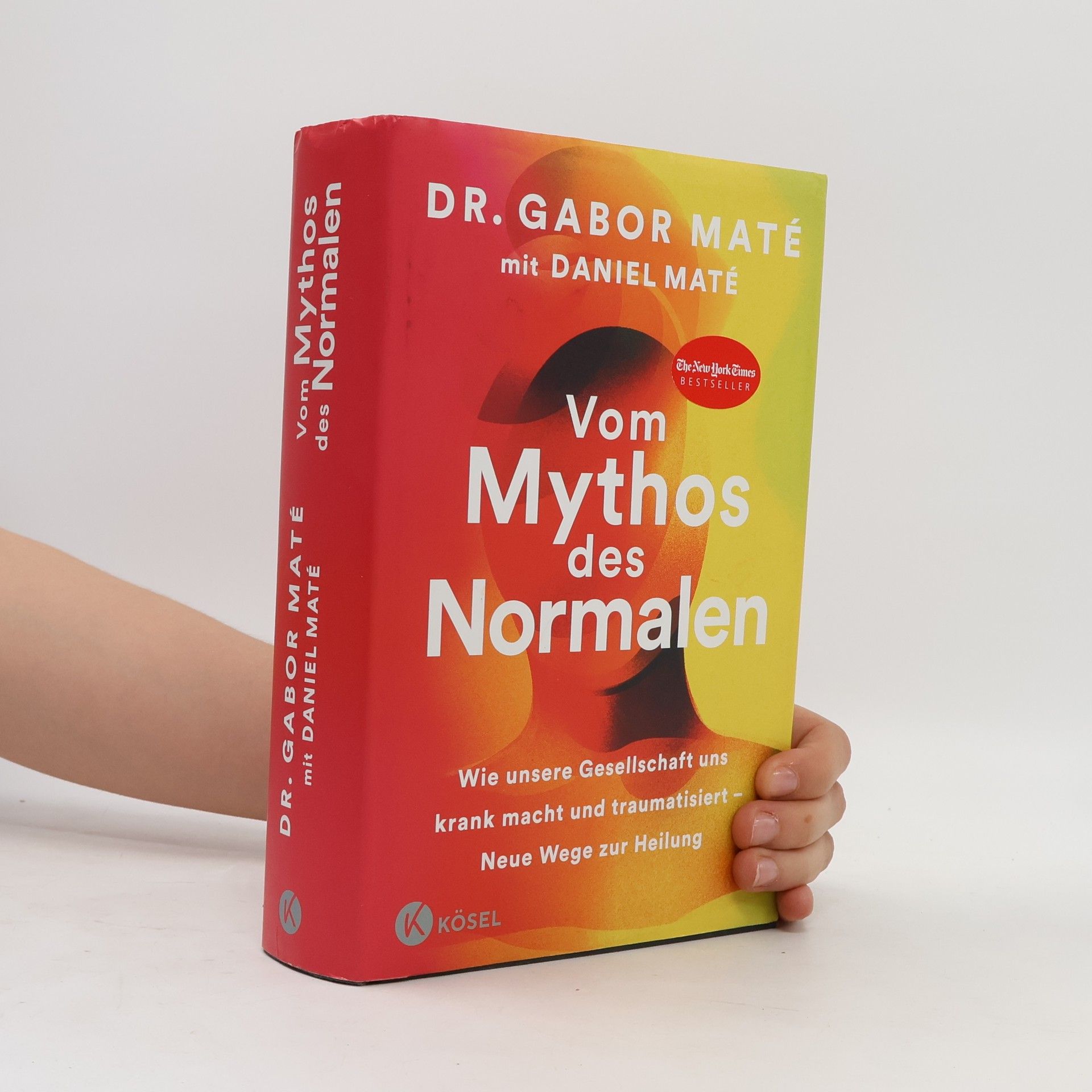 Gabor Maté Vom Mythos des Normalen