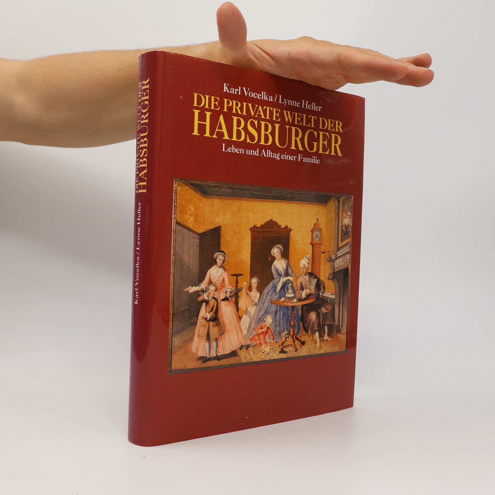 Lynne Heller Die Private Welt der Habsburger