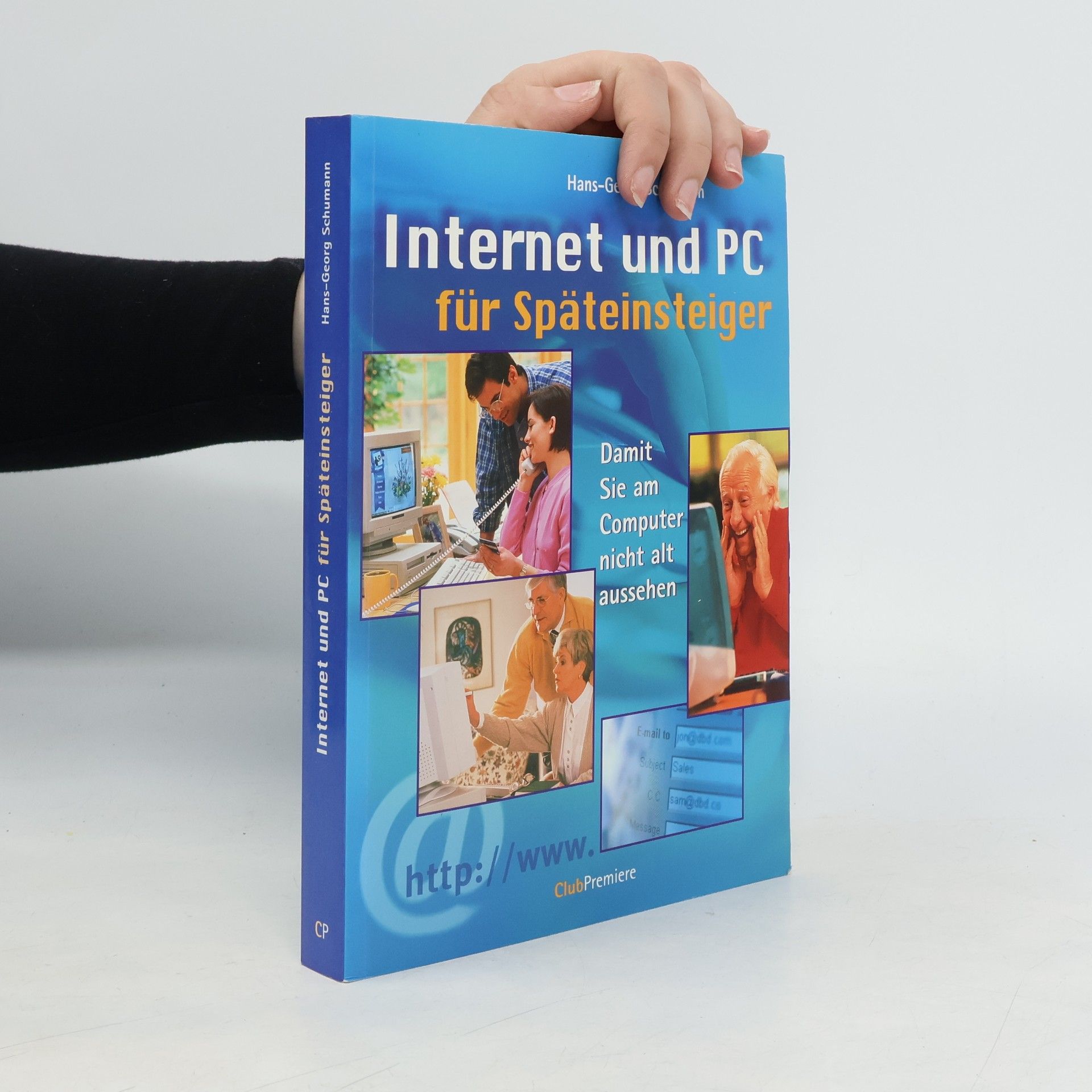 Hans-Georg Schumann Internet und PC für Späteinsteiger