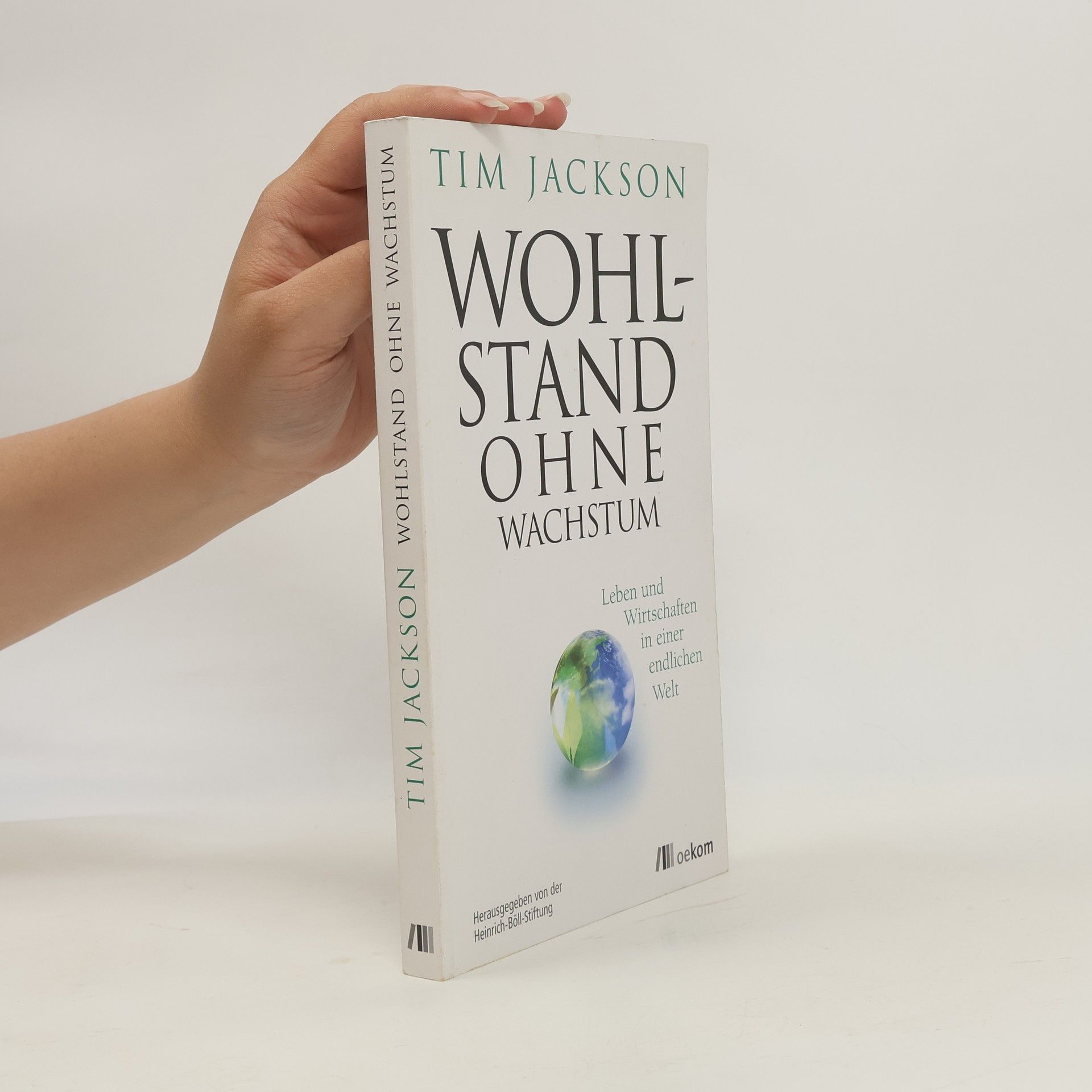 Tim Jackson Wohlstand ohne Wachstum