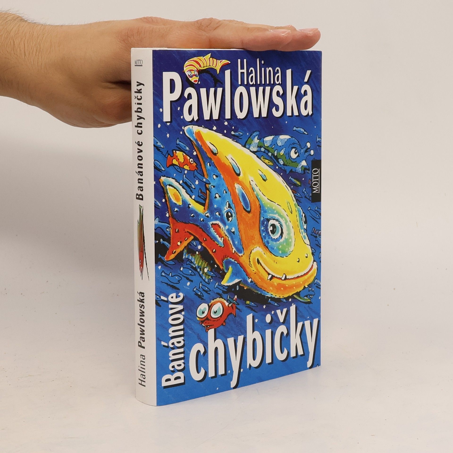 Halina Pawlowská Banánové chybičky