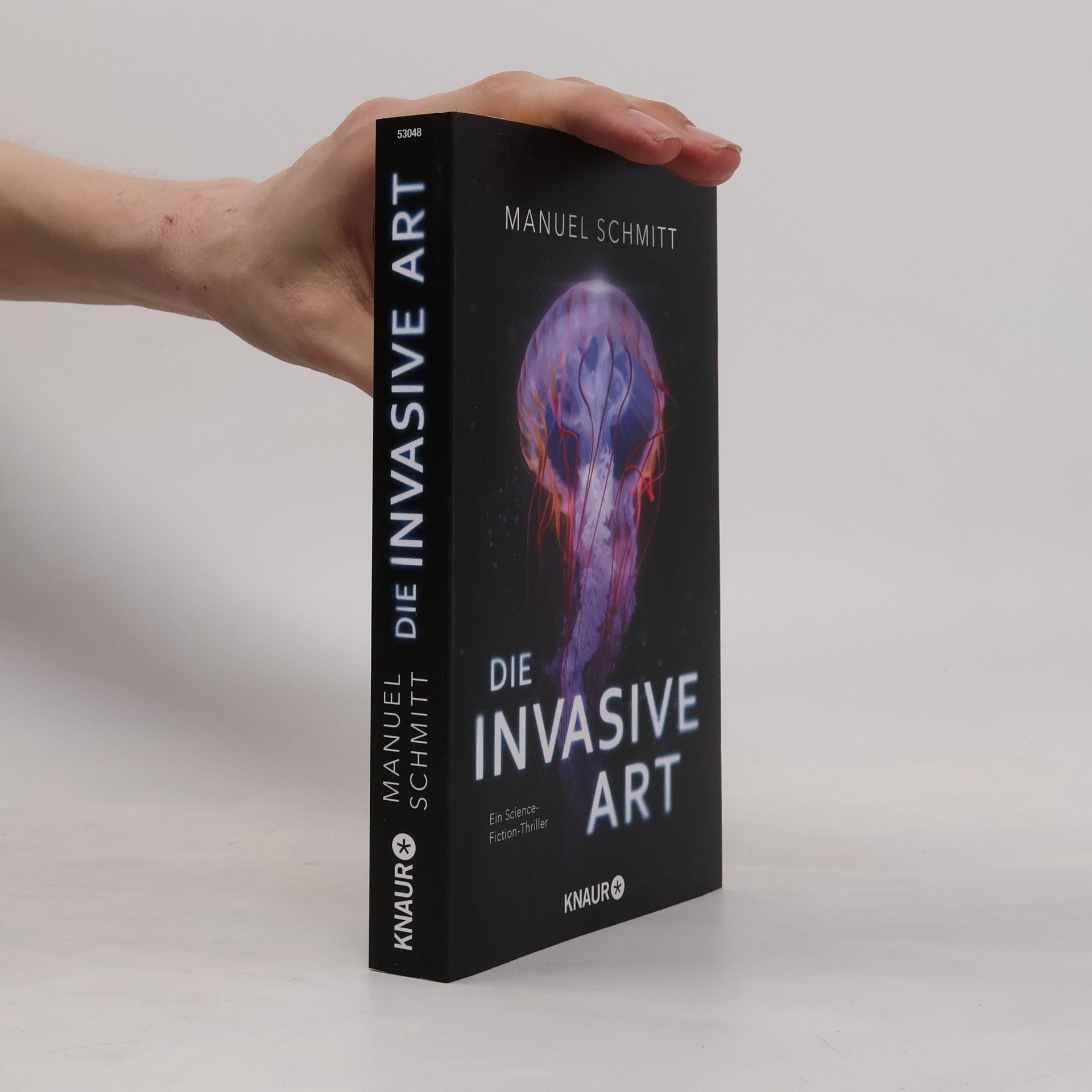 Manuel Schmitt Die invasive Art