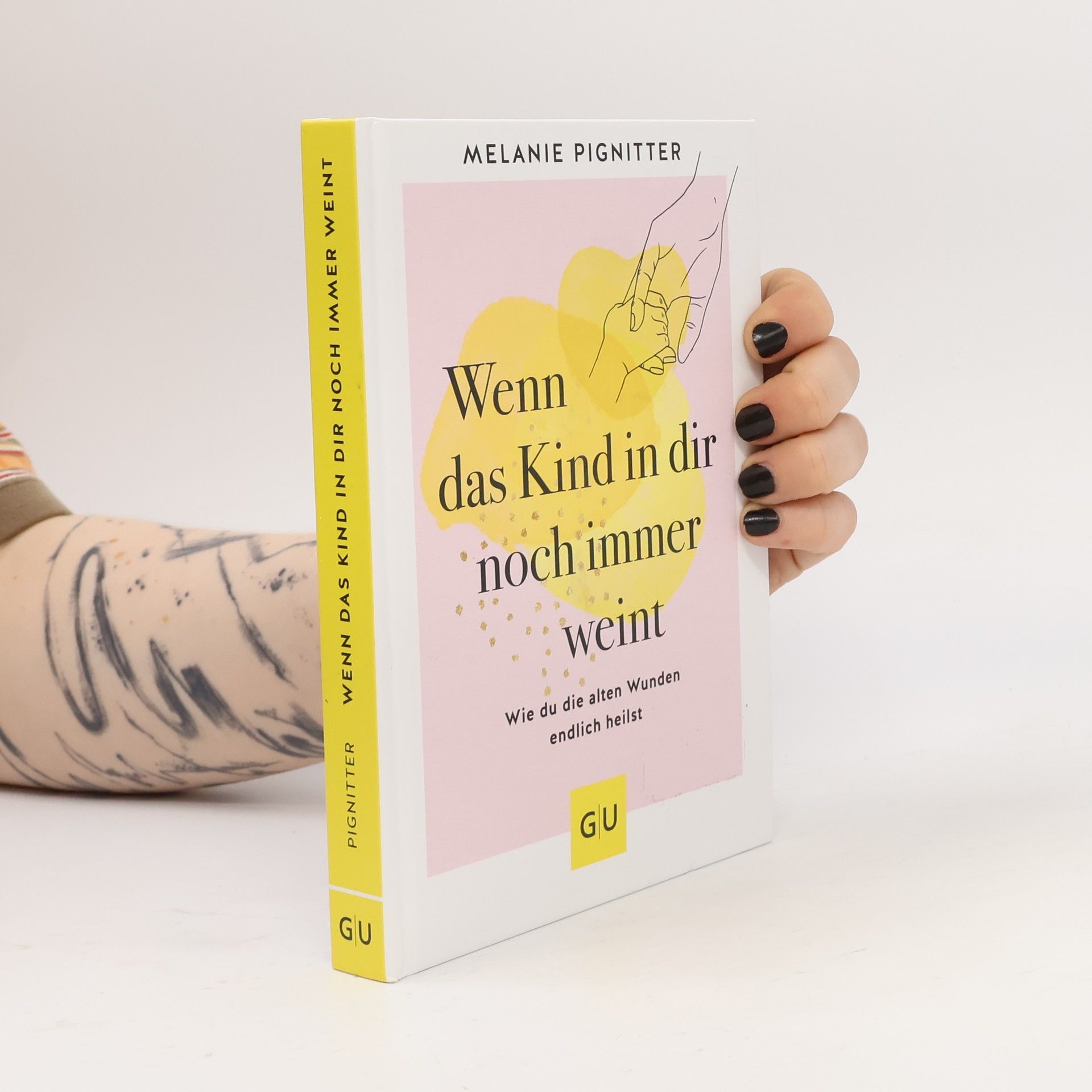 Wenn das Kind in dir noch immer weint
