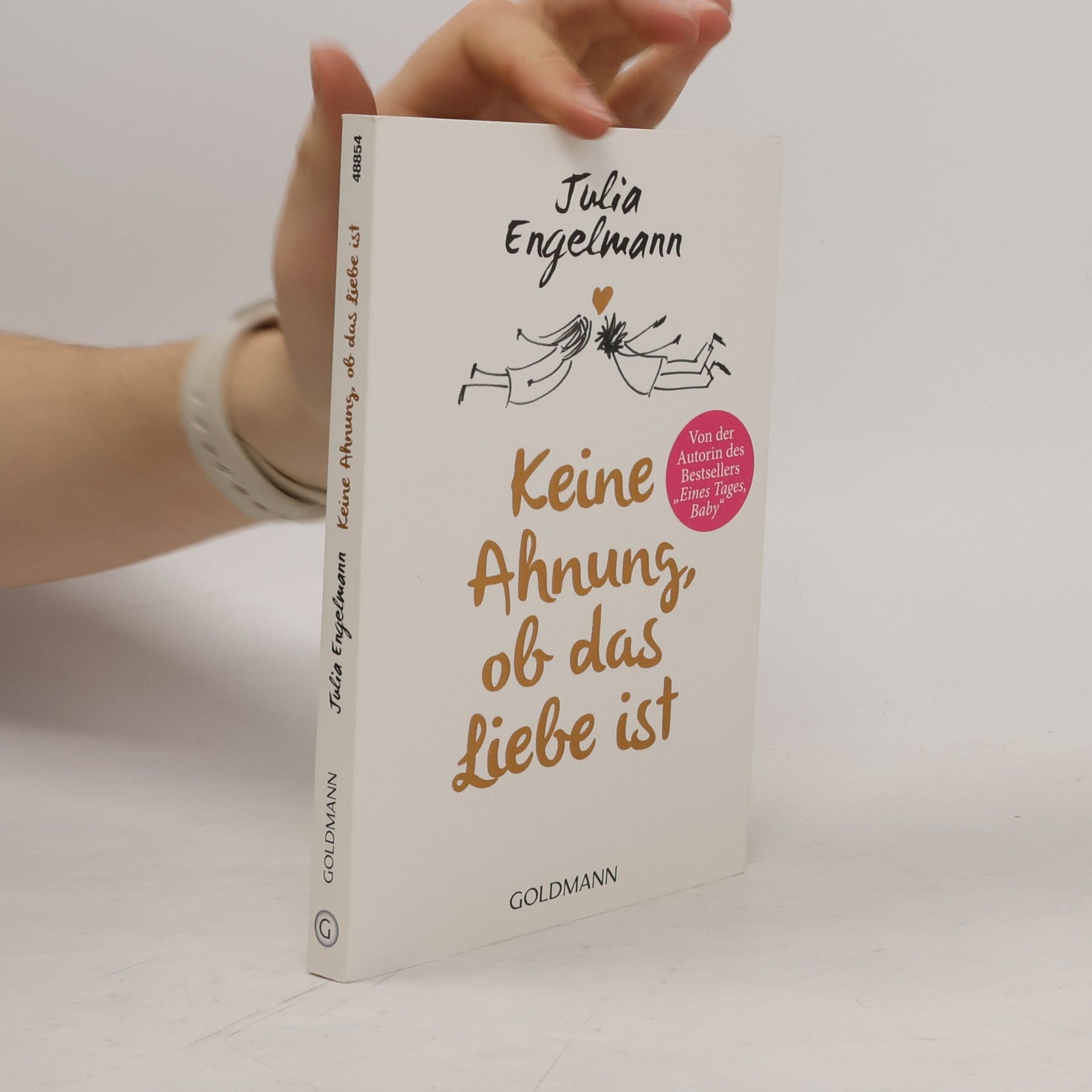 Julia Engelmann Keine Ahnung, ob das Liebe ist
