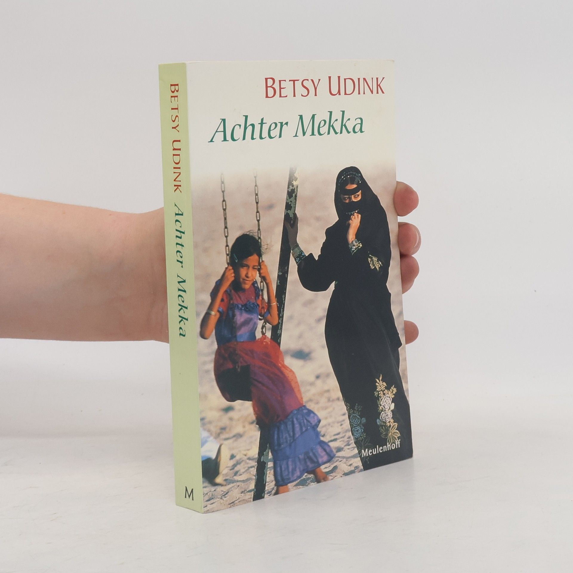 Betsy Udink Achter Mekka