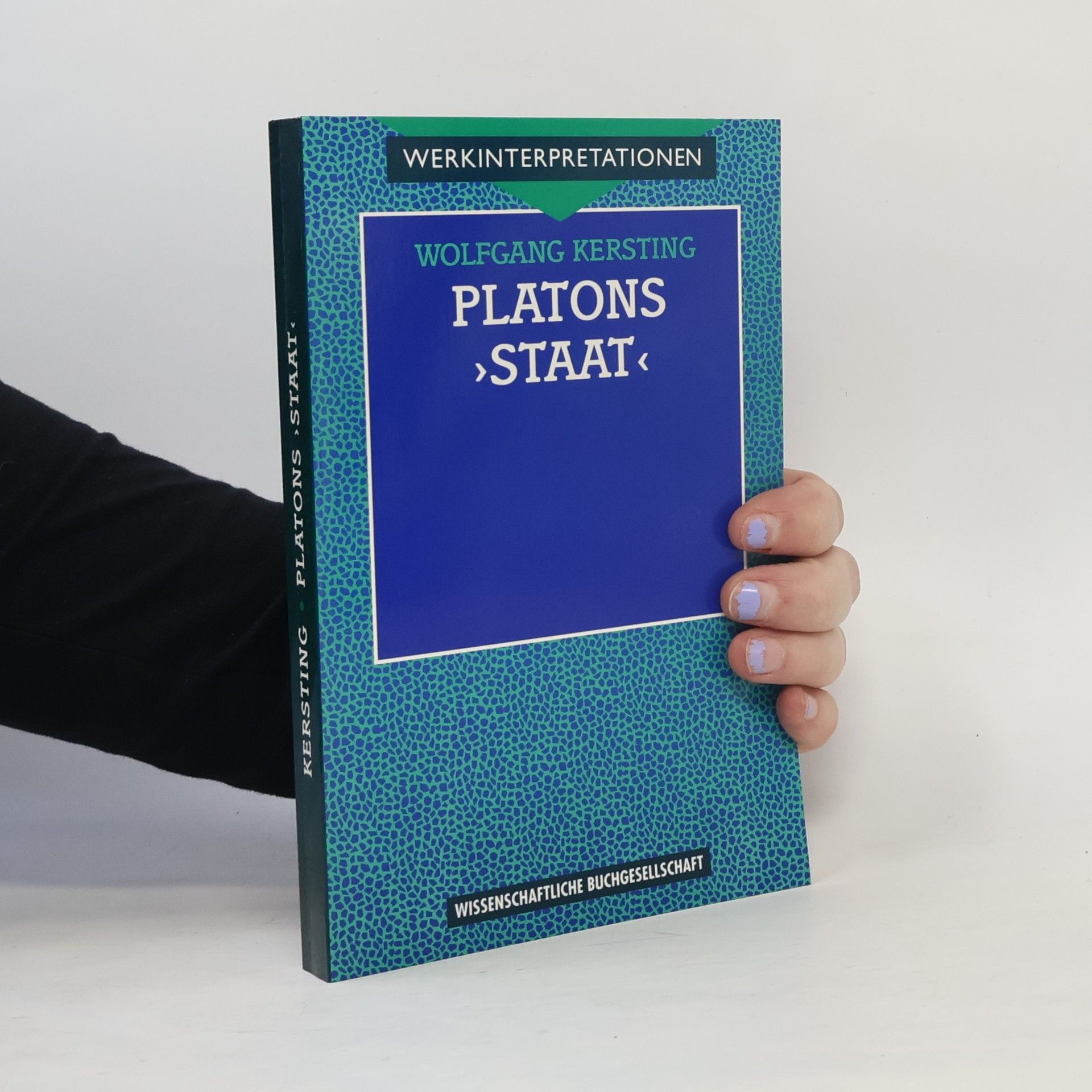 Wolfgang Kersting Platons "Staat"