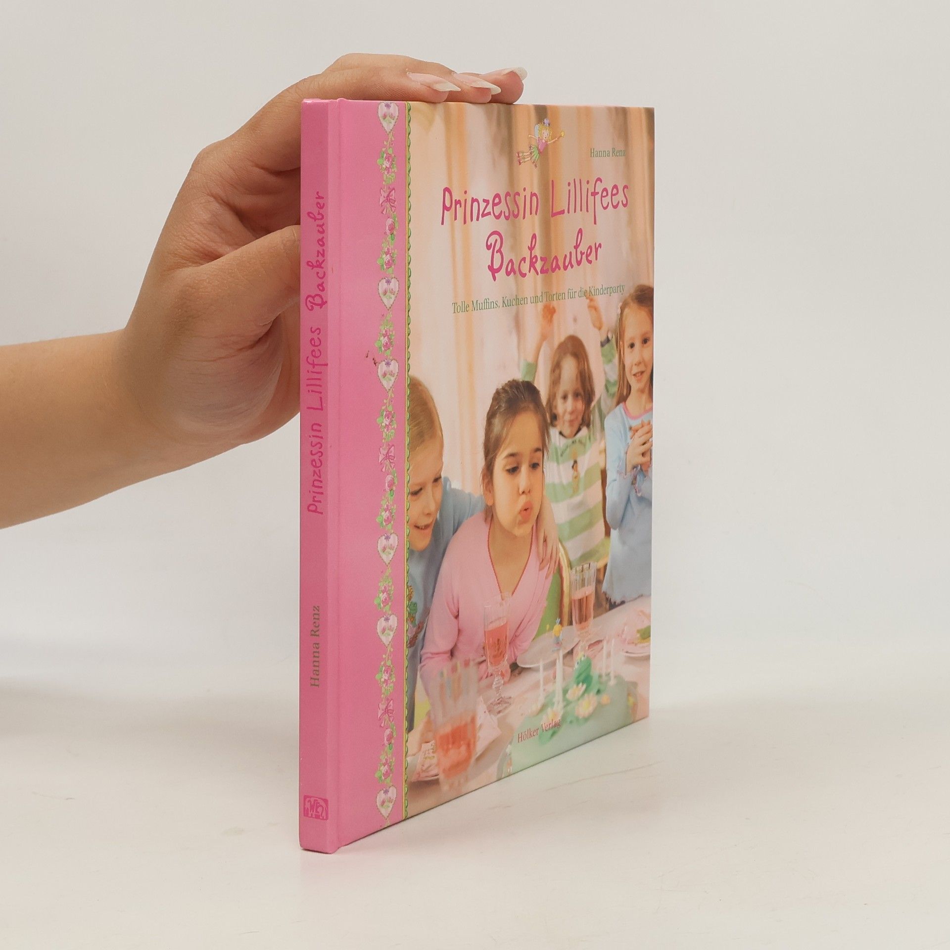 Hanna Renz Prinzessin Lillifee. Backzauber