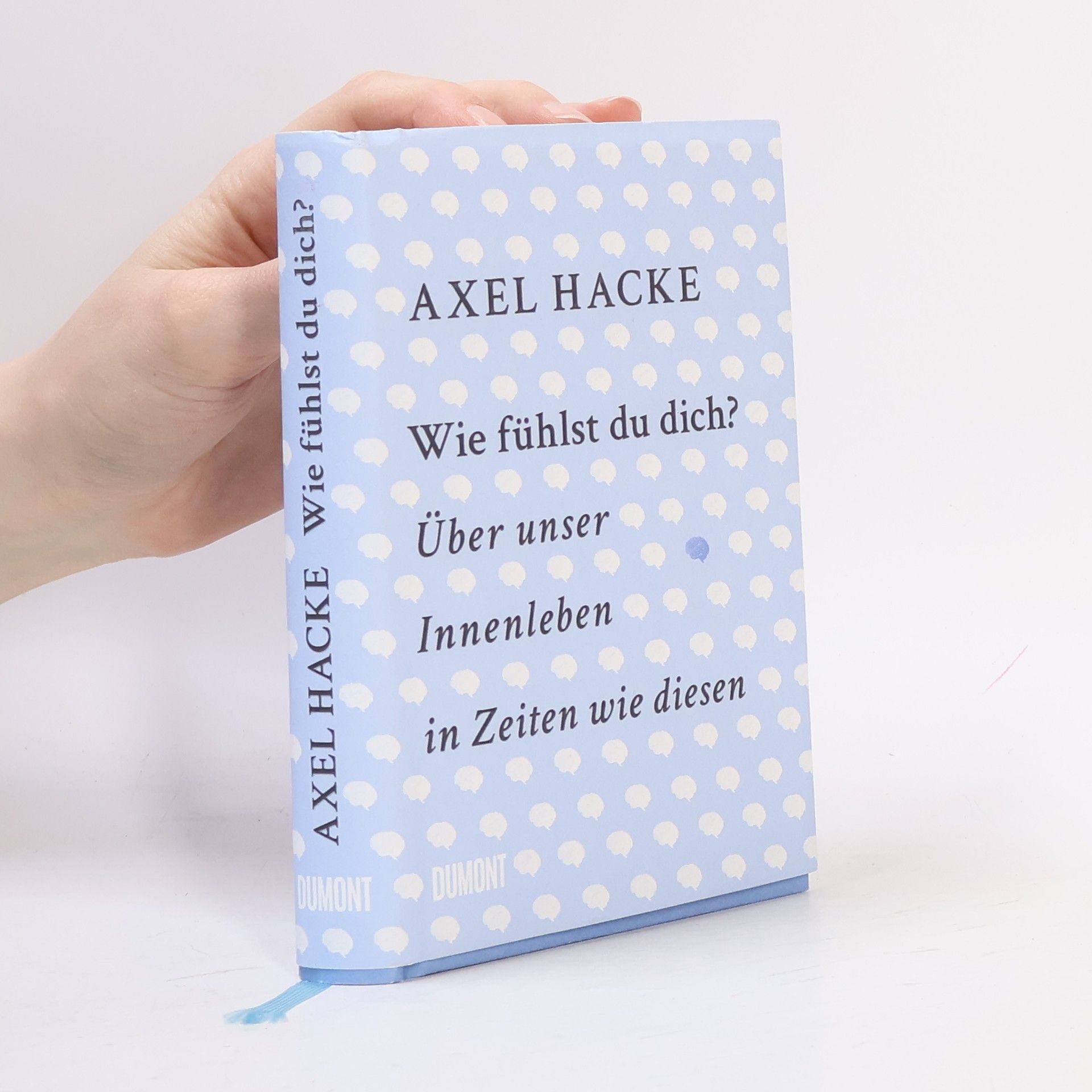 Axel Hacke Wie fühlst du dich?