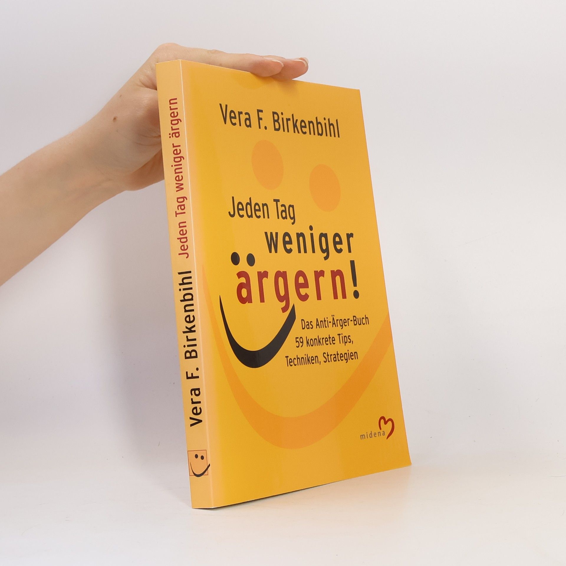 Vera F. Birkenbihl Jeden Tag weniger ärgern