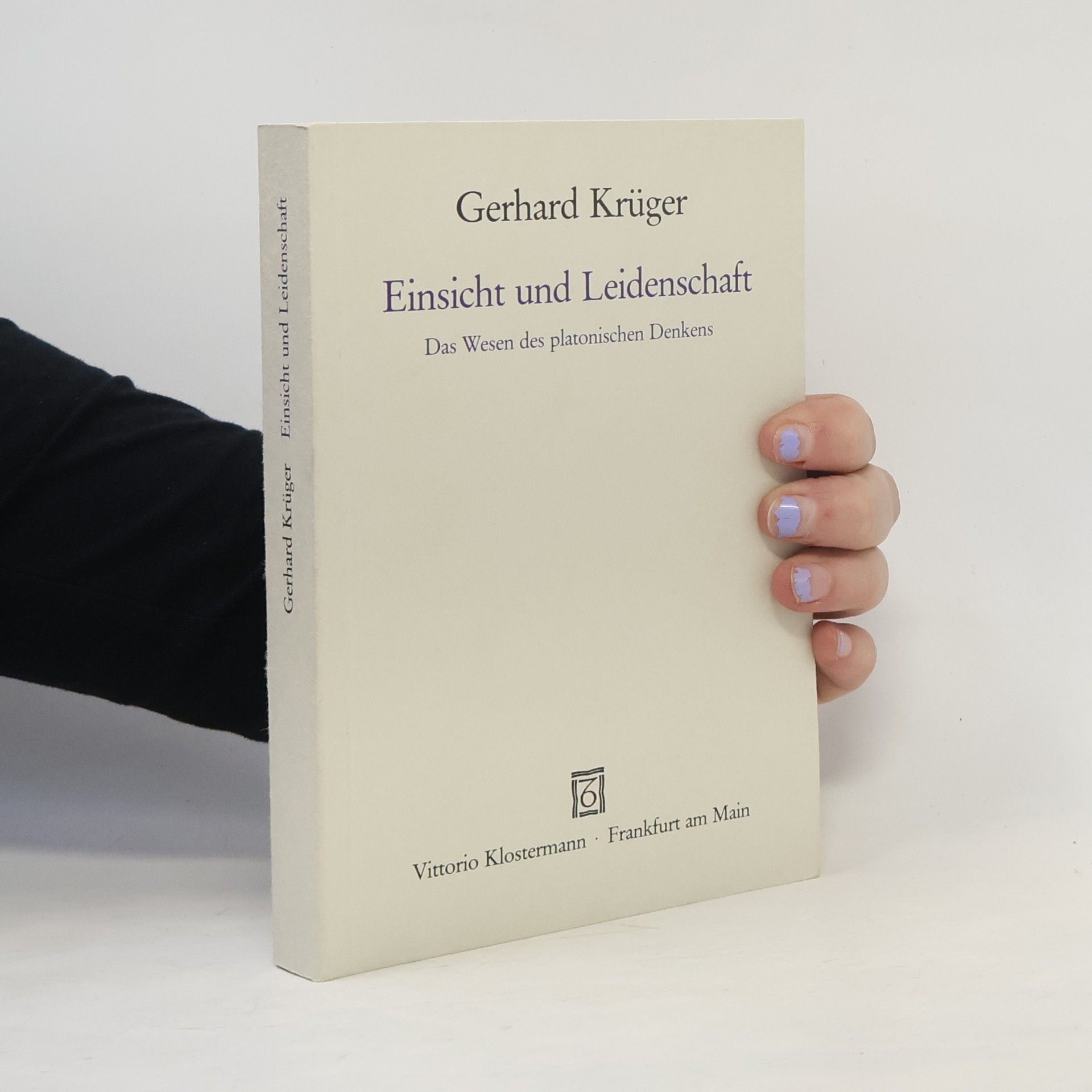 Gerhard Krüger Einsicht und Leidenschaft