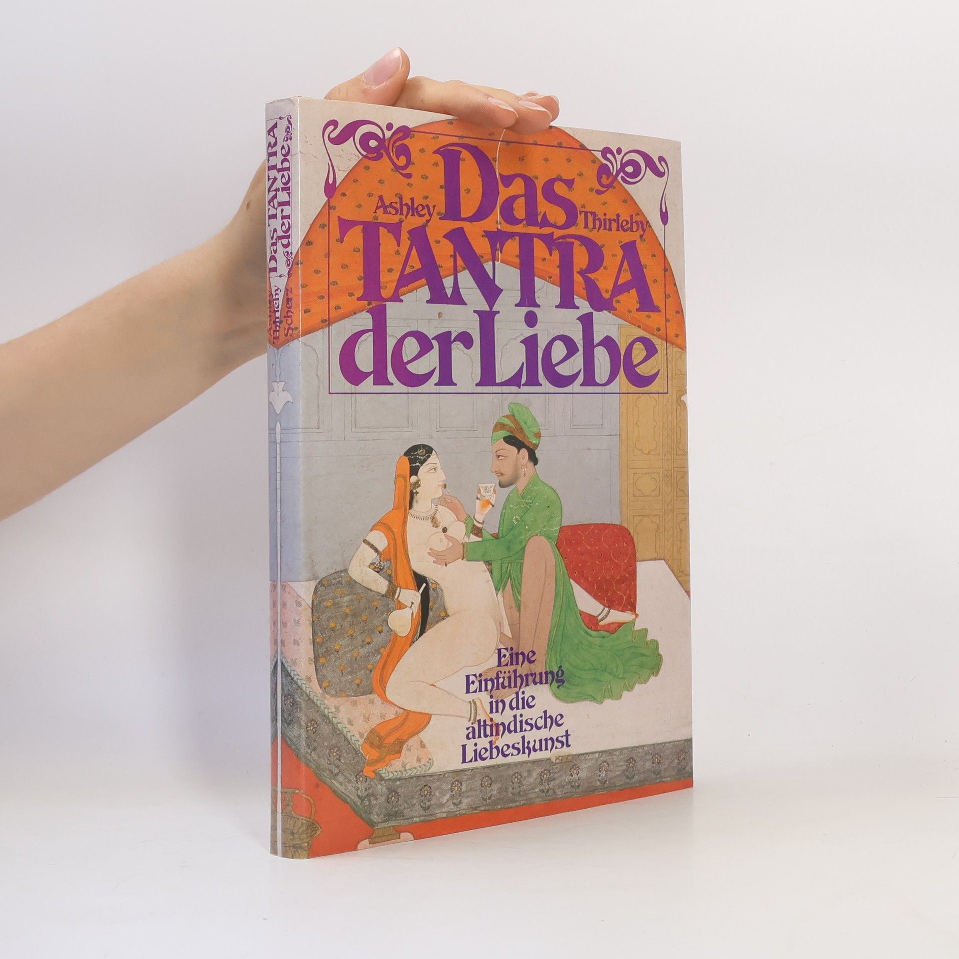 Ashley Thirleby Das Tantra der Liebe