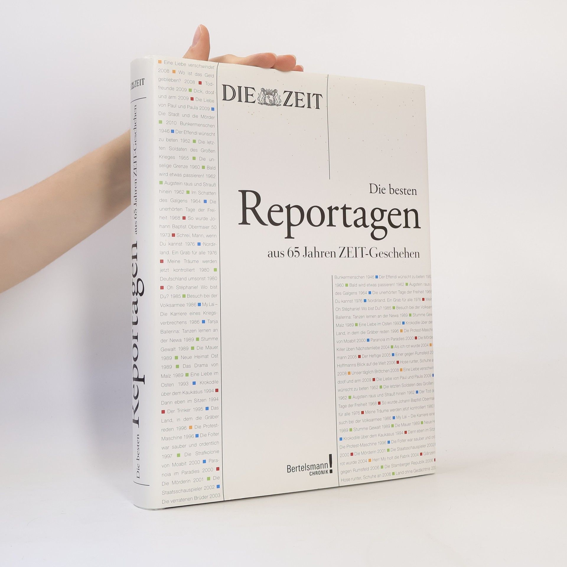 Stefan Willeke Die besten Reportagen aus 65 Jahren ZEIT-Geschehen. Die besten Reportagen aus 65 Jahren
