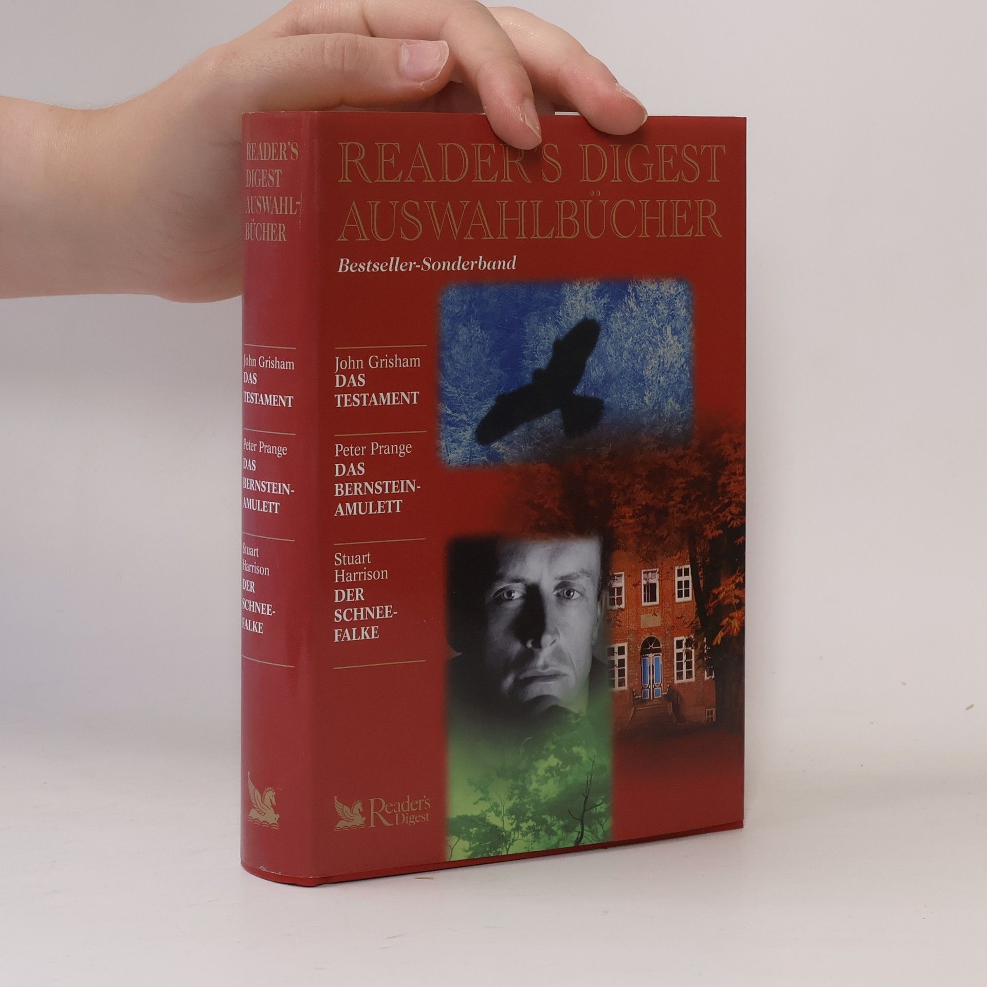 Peter Prange Reader's Digest Auswahlbücher. Das Testament. Das Bernstein-Amulett. Der Schneefalke