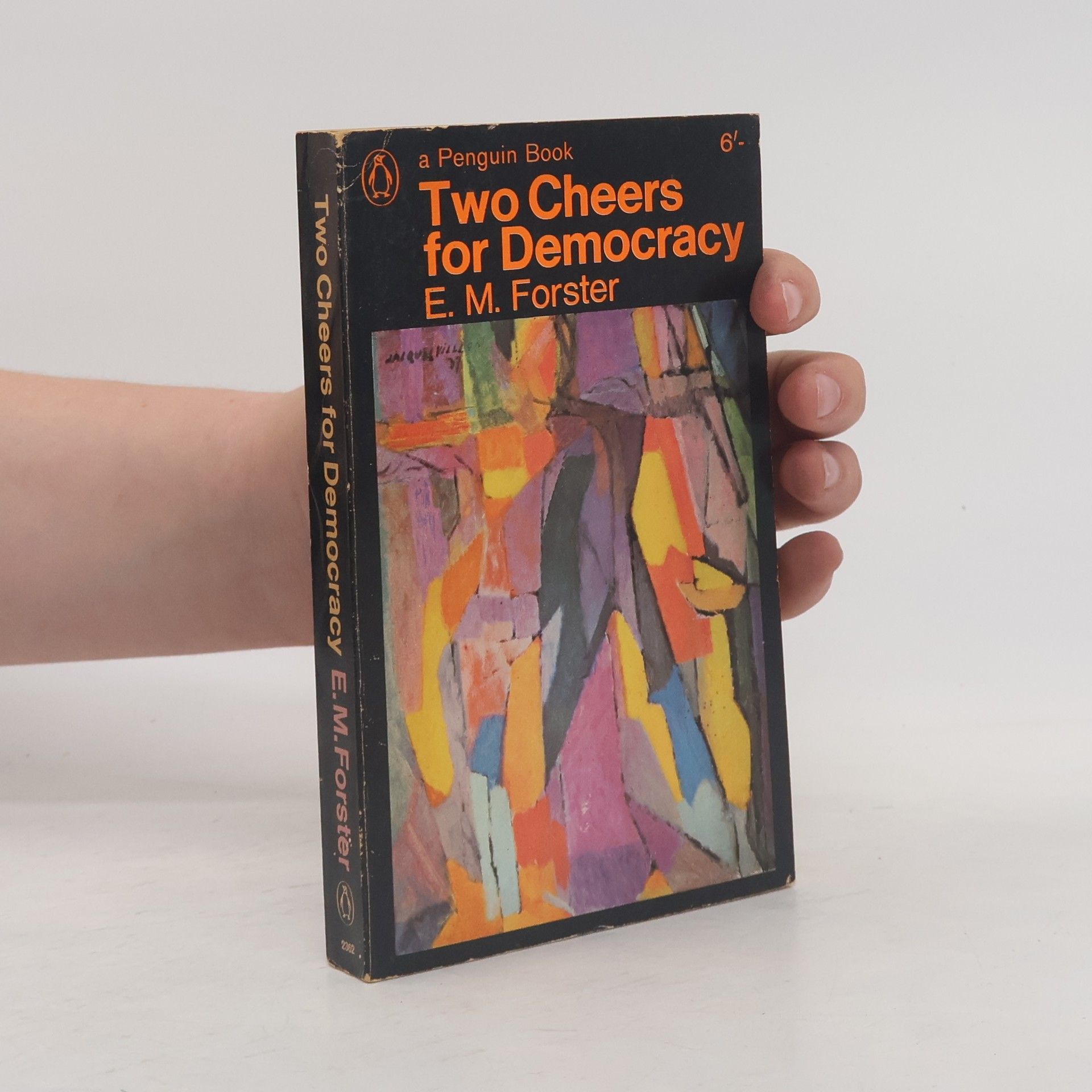 Edward M. Forster Two Cheers for Democracy