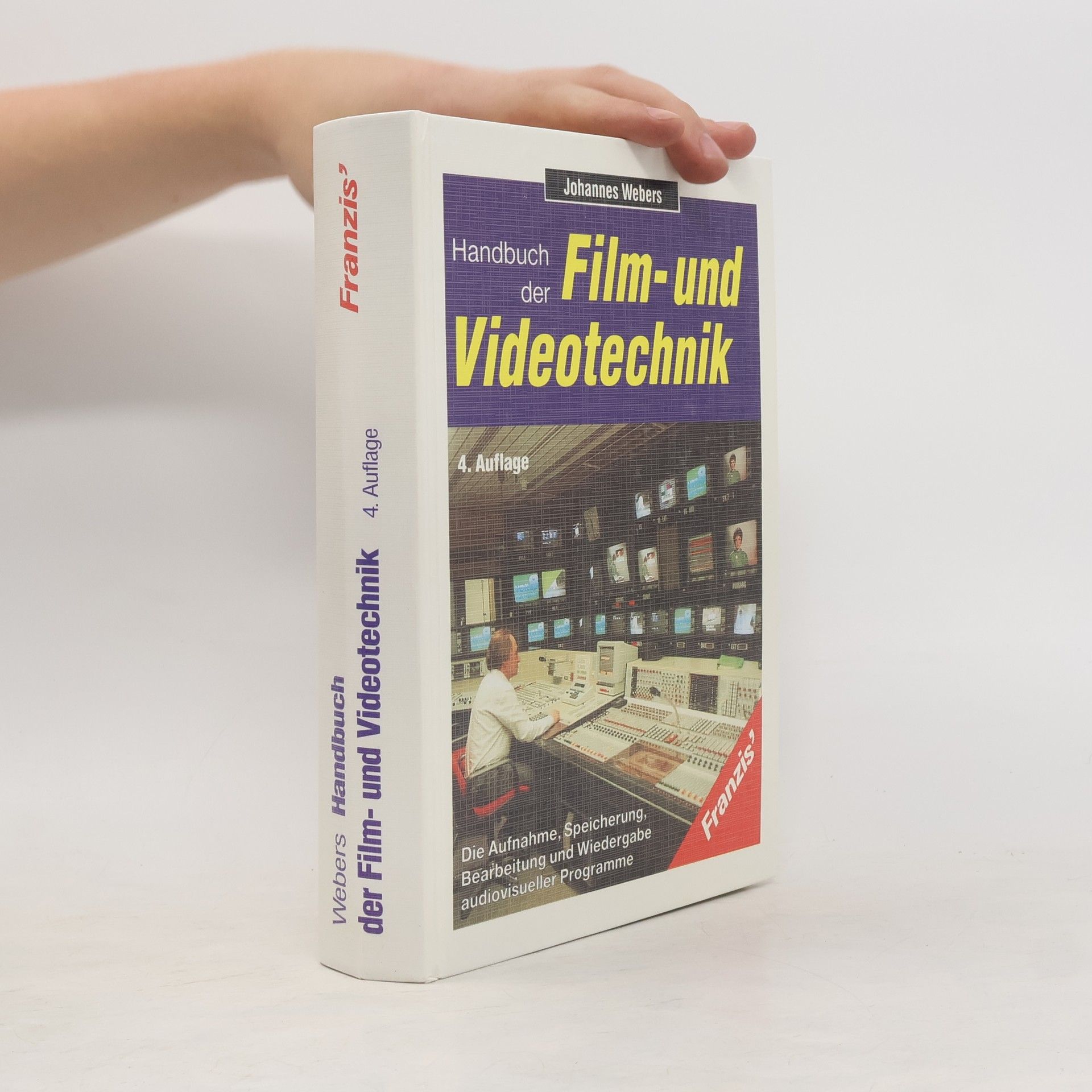 Johannes Webers Handbuch der Film- und Videotechnik