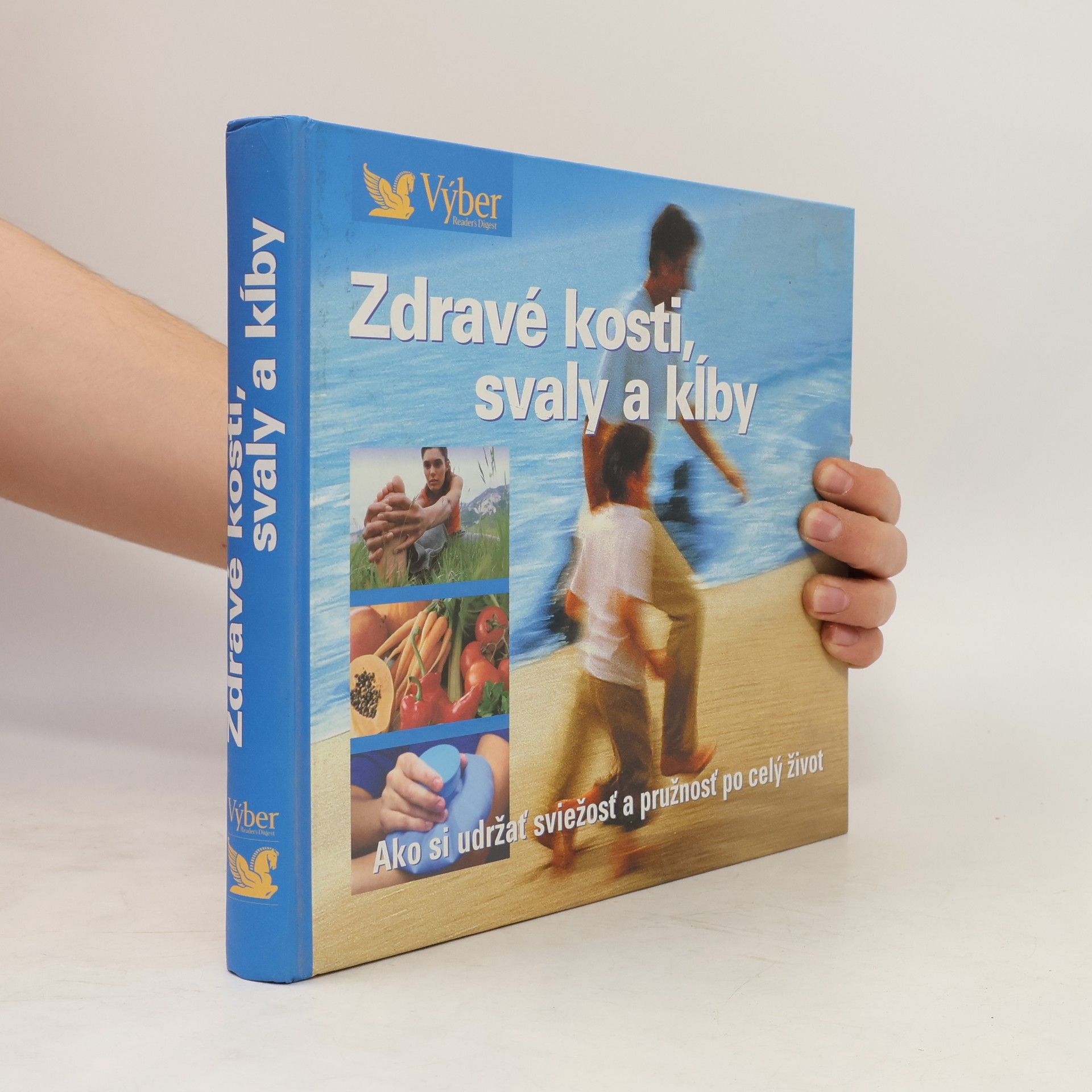 Kolektív autorov Zdravé kosti, svaly a kĺby