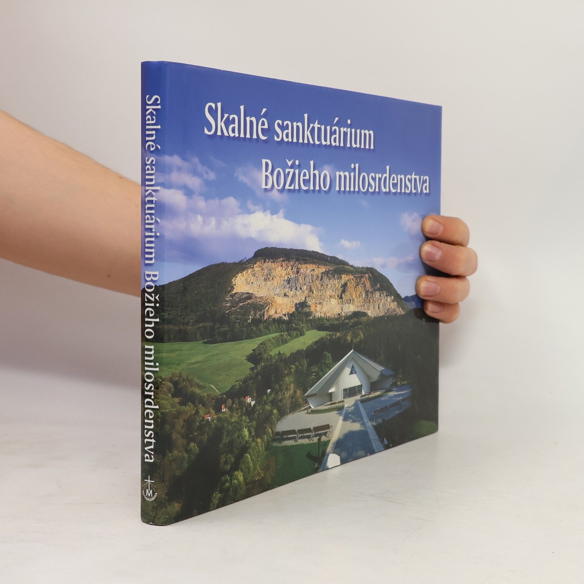 Collectif d'auteurs Skalné sanktárium Božieho milosrdenstva