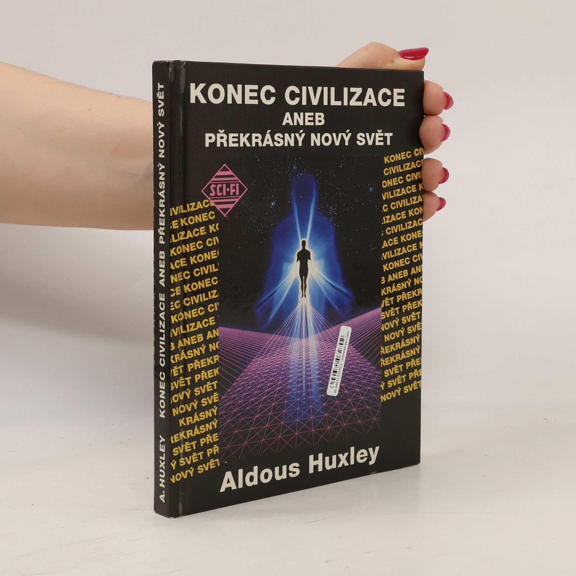 Aldous Huxley Konec civilizace