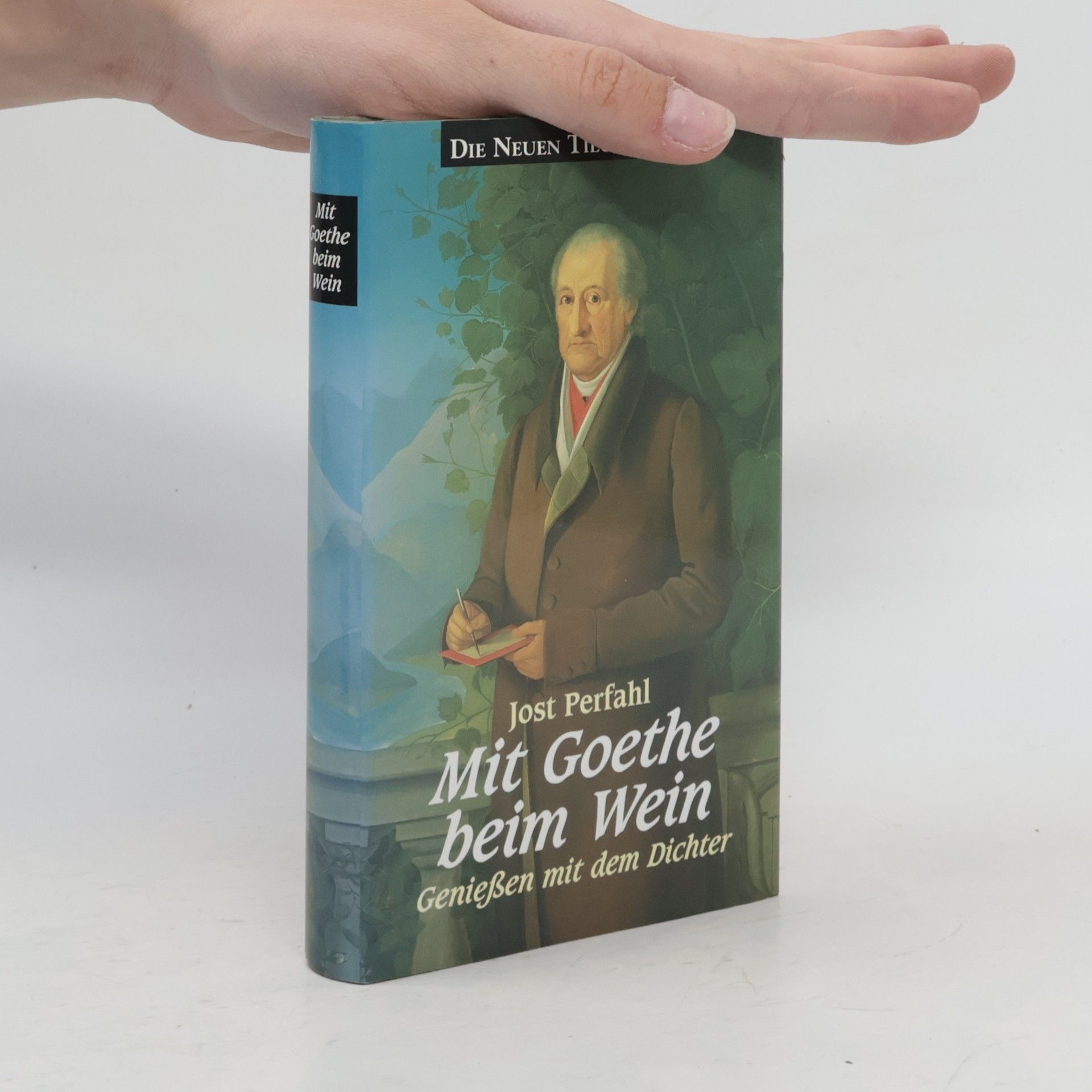 Johann Wolfgang von Goethe Mit Goethe beim Wein